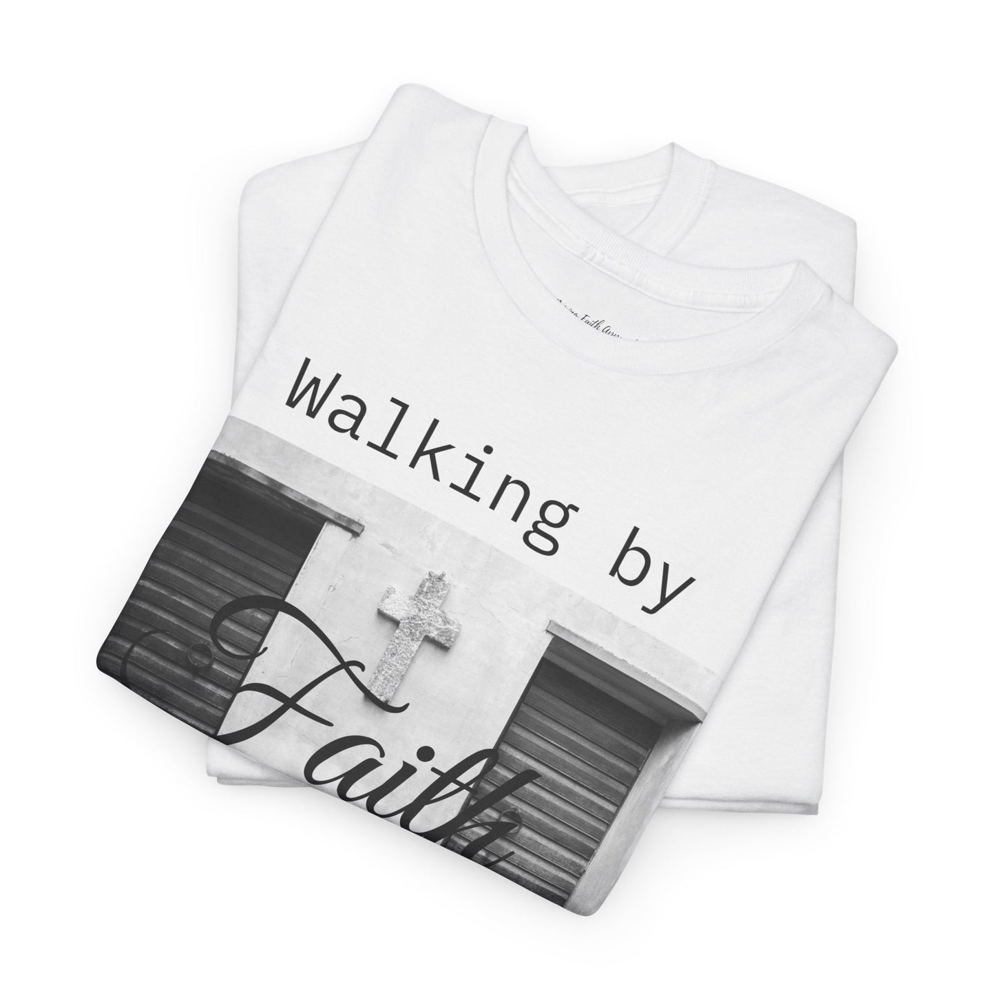 Adult Unisex Walking by Faith T-Shirt