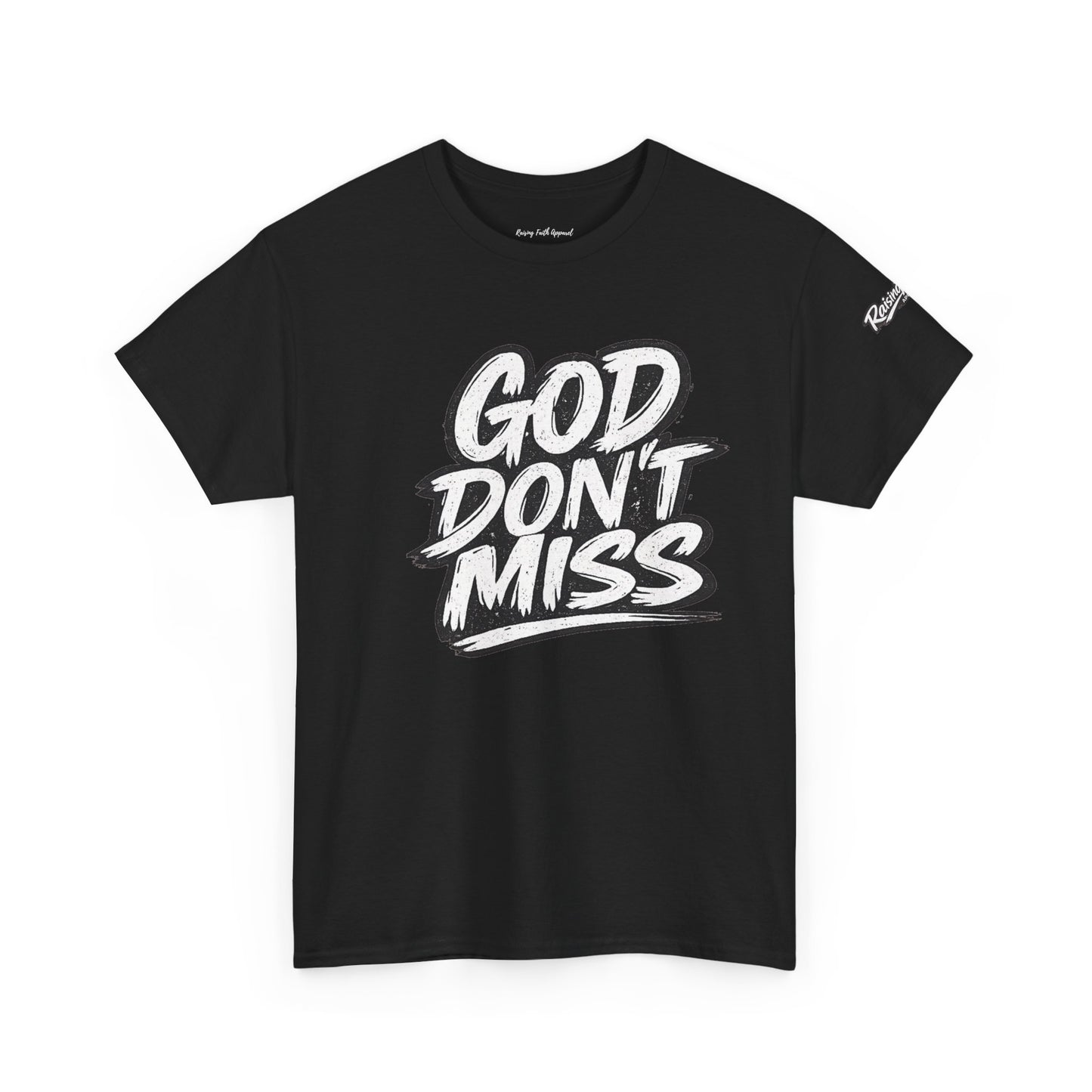"God Don't Miss" Adult Unisex T-shirt - Black