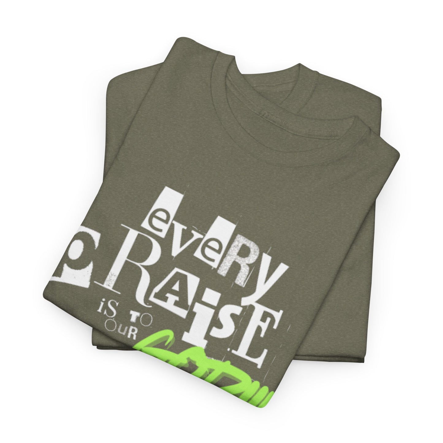 Every Praise Adult Unisex Tee- Unisex Heavy Cotton Tee