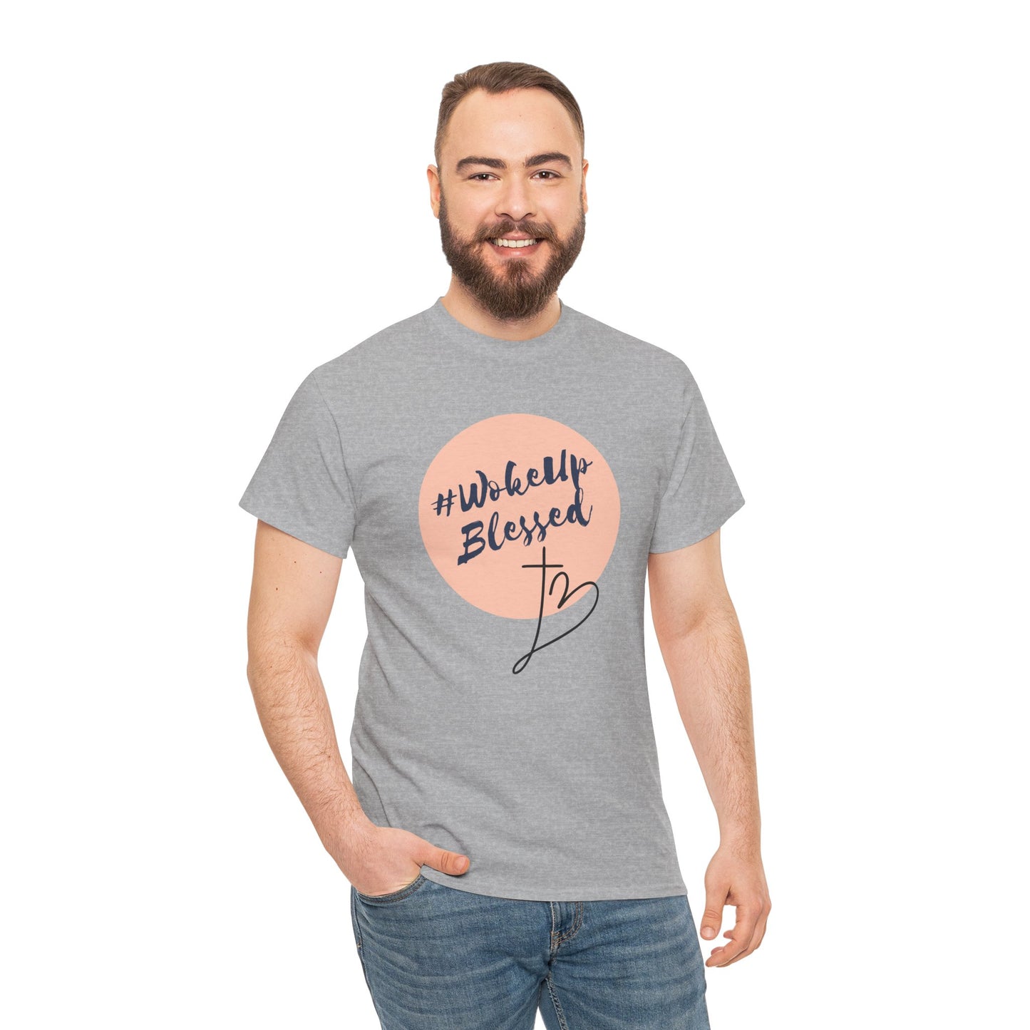 Woke up Blessed Adult Unisex T-shirt -Unisex Heavy Cotton Tee