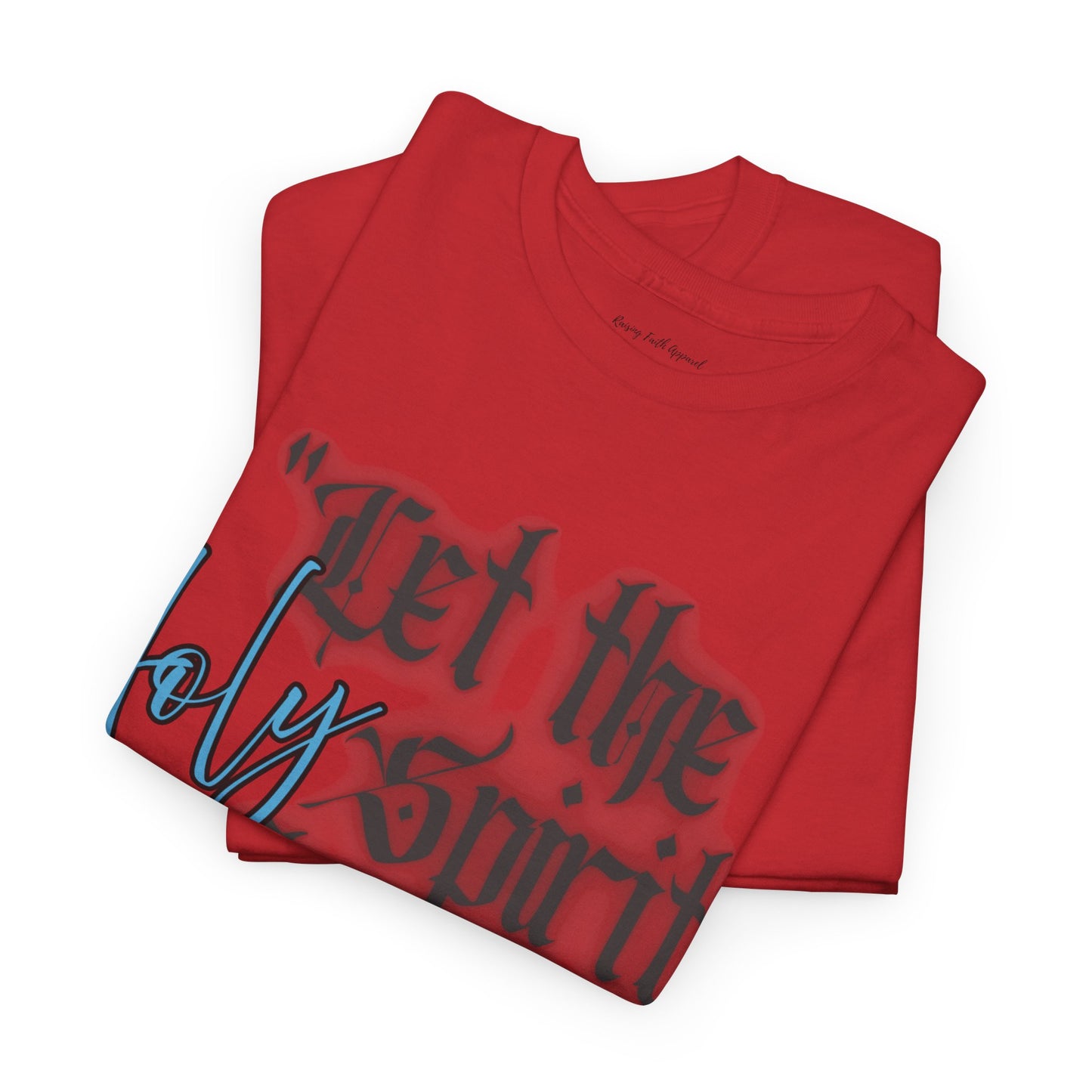 Let The Holy Spirit Flow Adult Unisex Tee