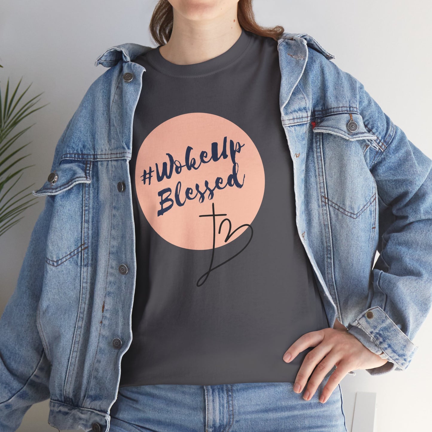 Woke up Blessed Adult Unisex T-shirt -Unisex Heavy Cotton Tee