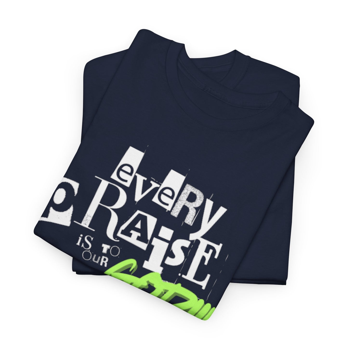 Every Praise Adult Unisex Tee- Unisex Heavy Cotton Tee