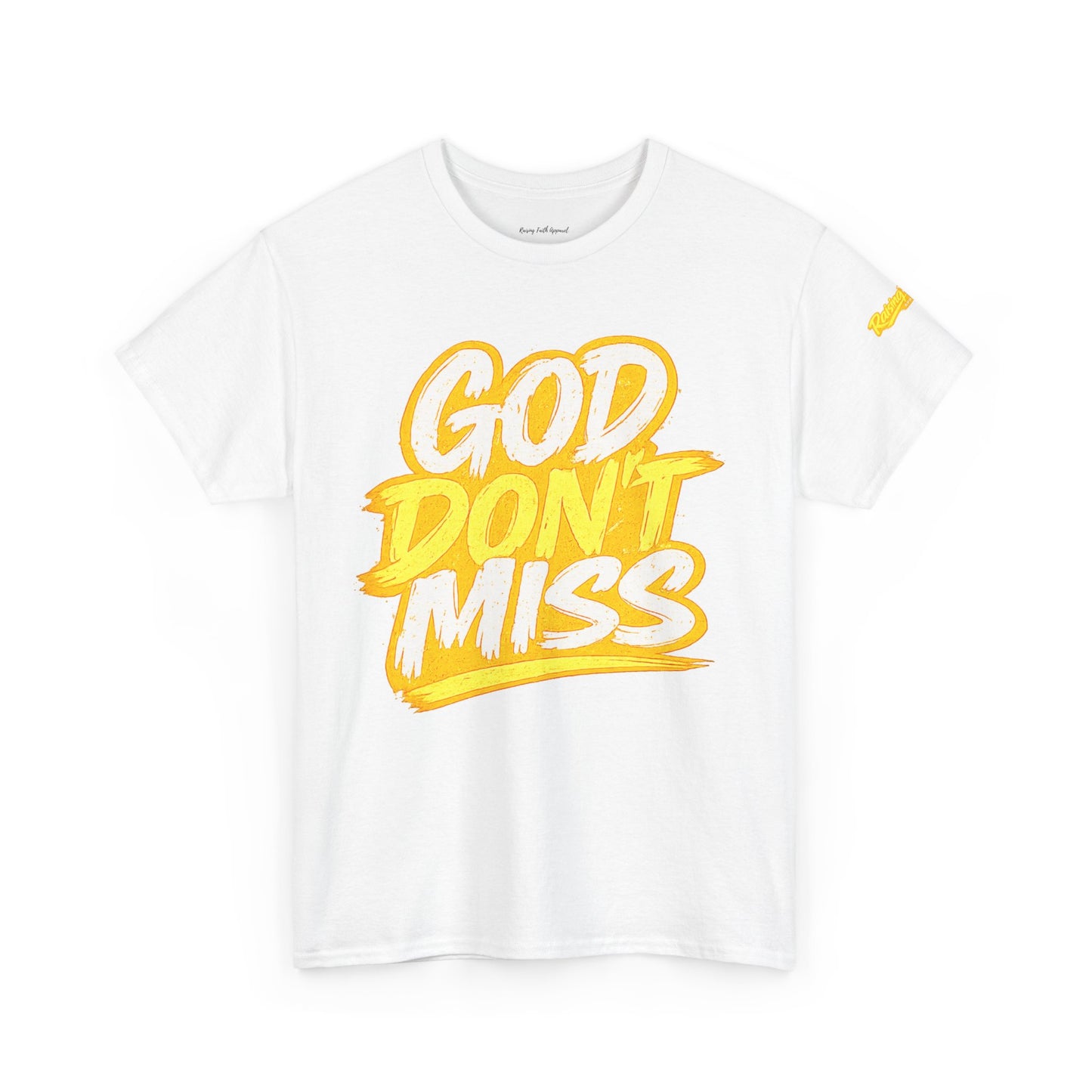 God Don't Miss T-Shirt Adult Unisex T-Shirt — Yellow