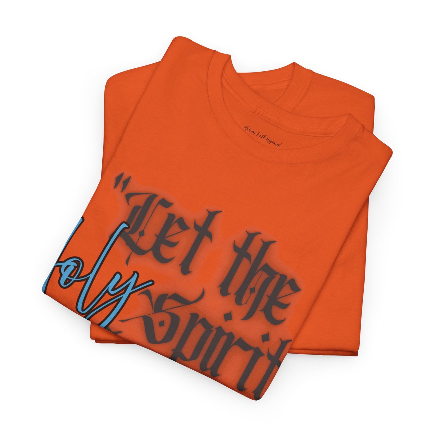 Let The Holy Spirit Flow Adult Unisex Tee