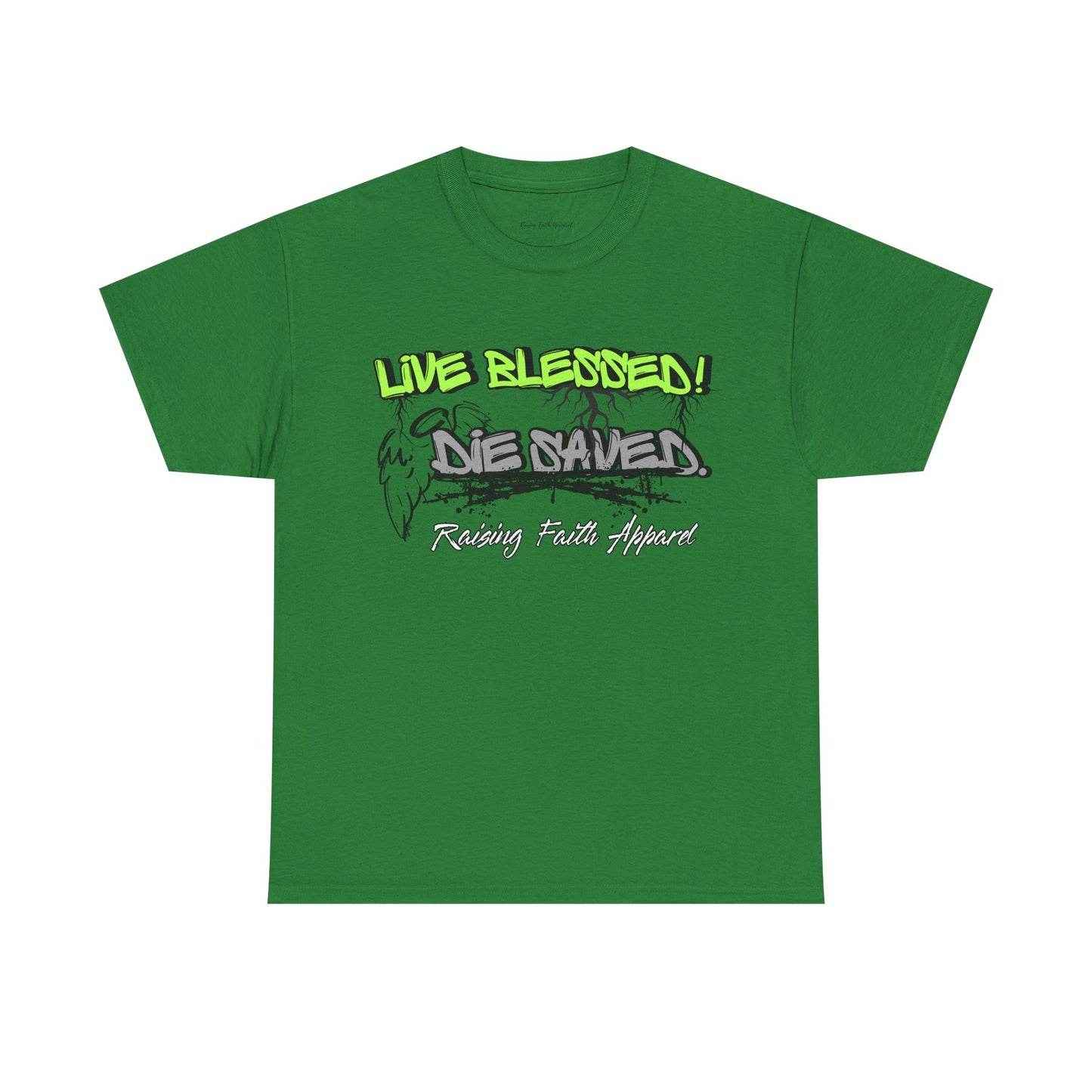 Live Blessed! Be Saved Adult Unisex T‑Shirt