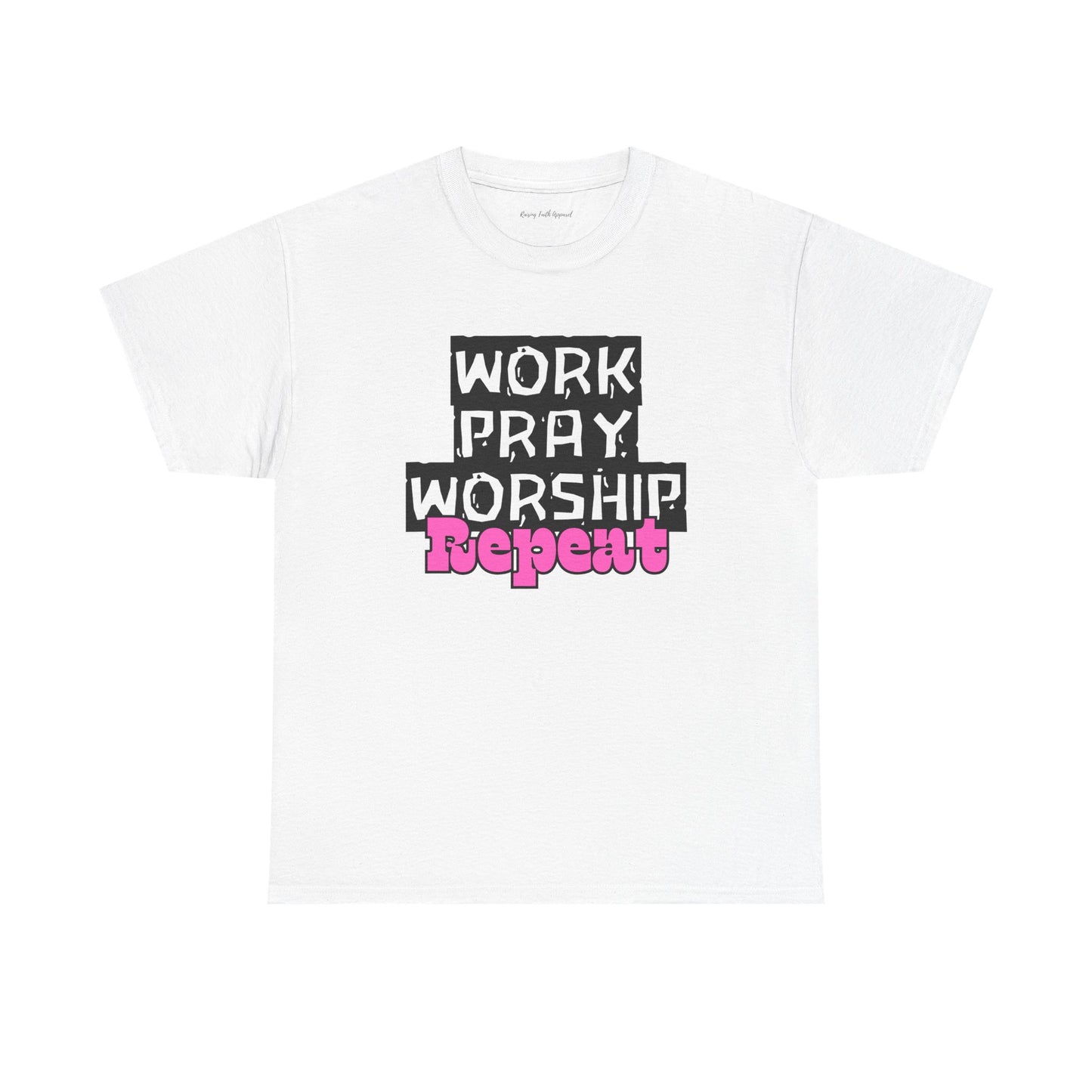 Work-Pray-Worship-Repeat Adult Unisex Heavy Blend Cotton Tee