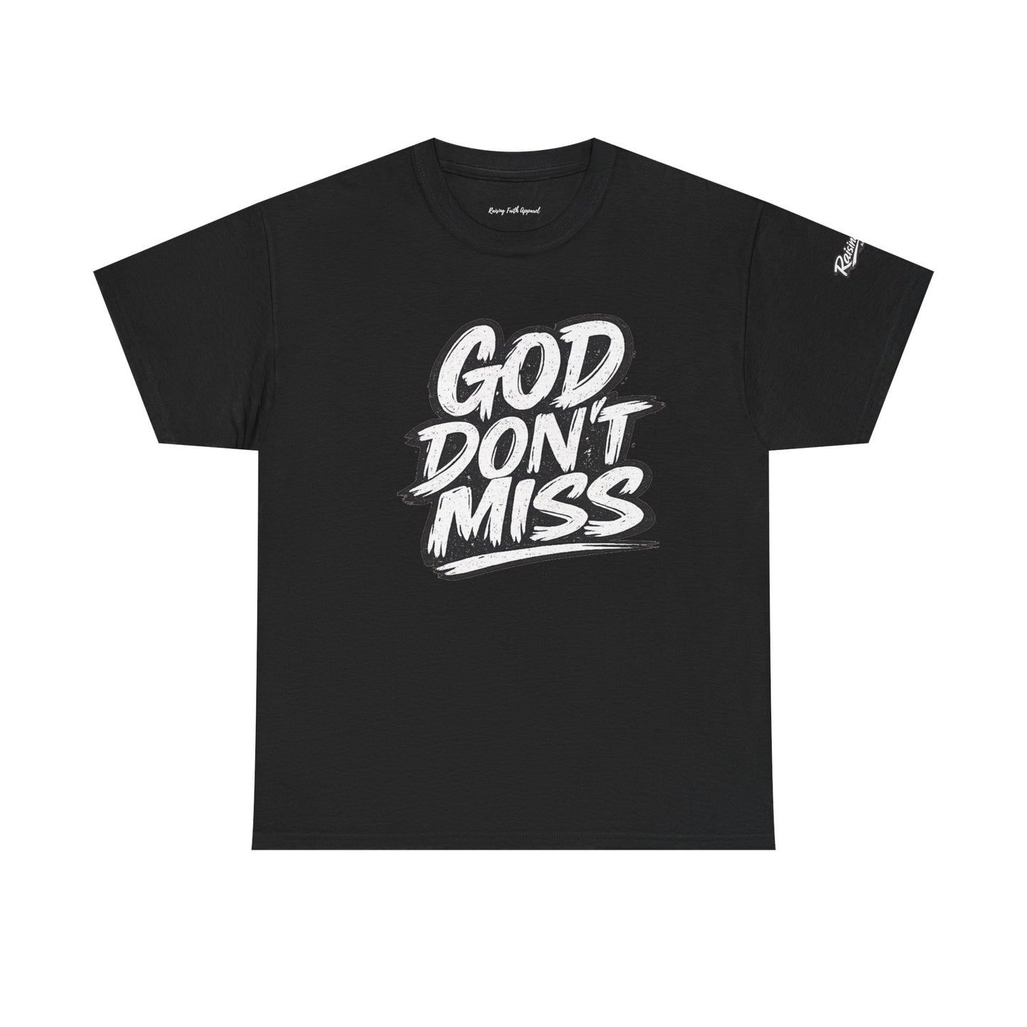 "God Don't Miss" Adult Unisex T-shirt - Black