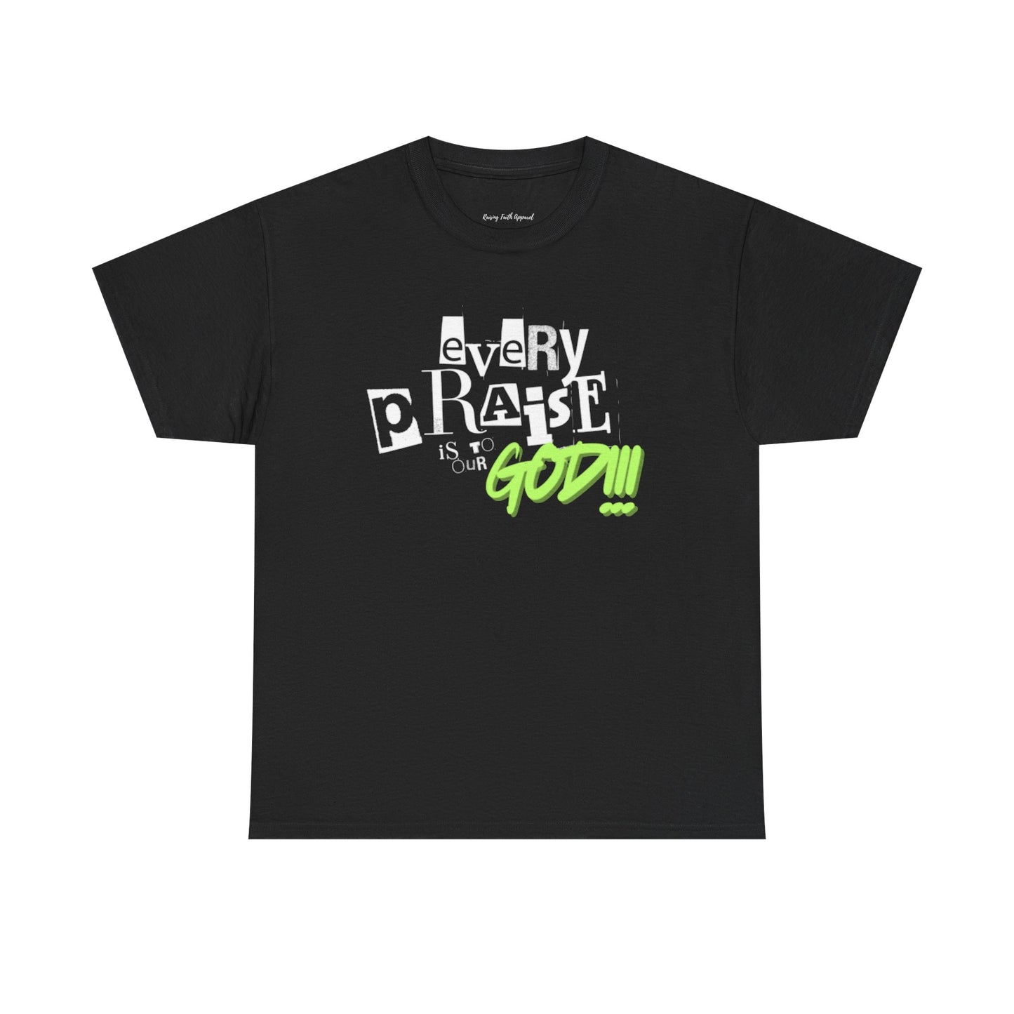 Every Praise Adult Unisex Tee- Unisex Heavy Cotton Tee
