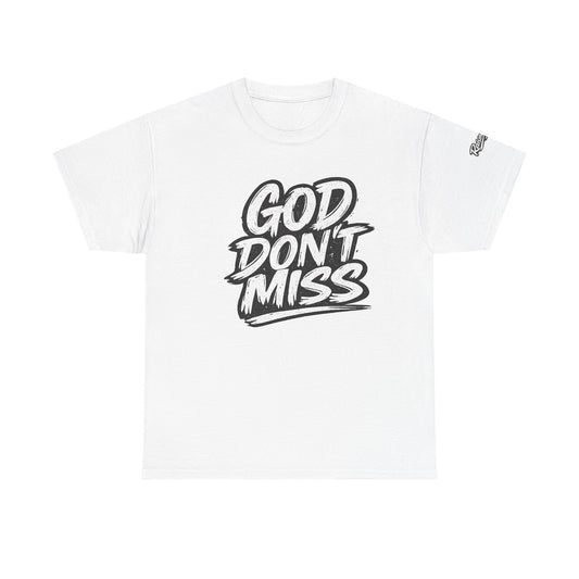 "God Don't Miss" Adult Unisex T-shirt - Black