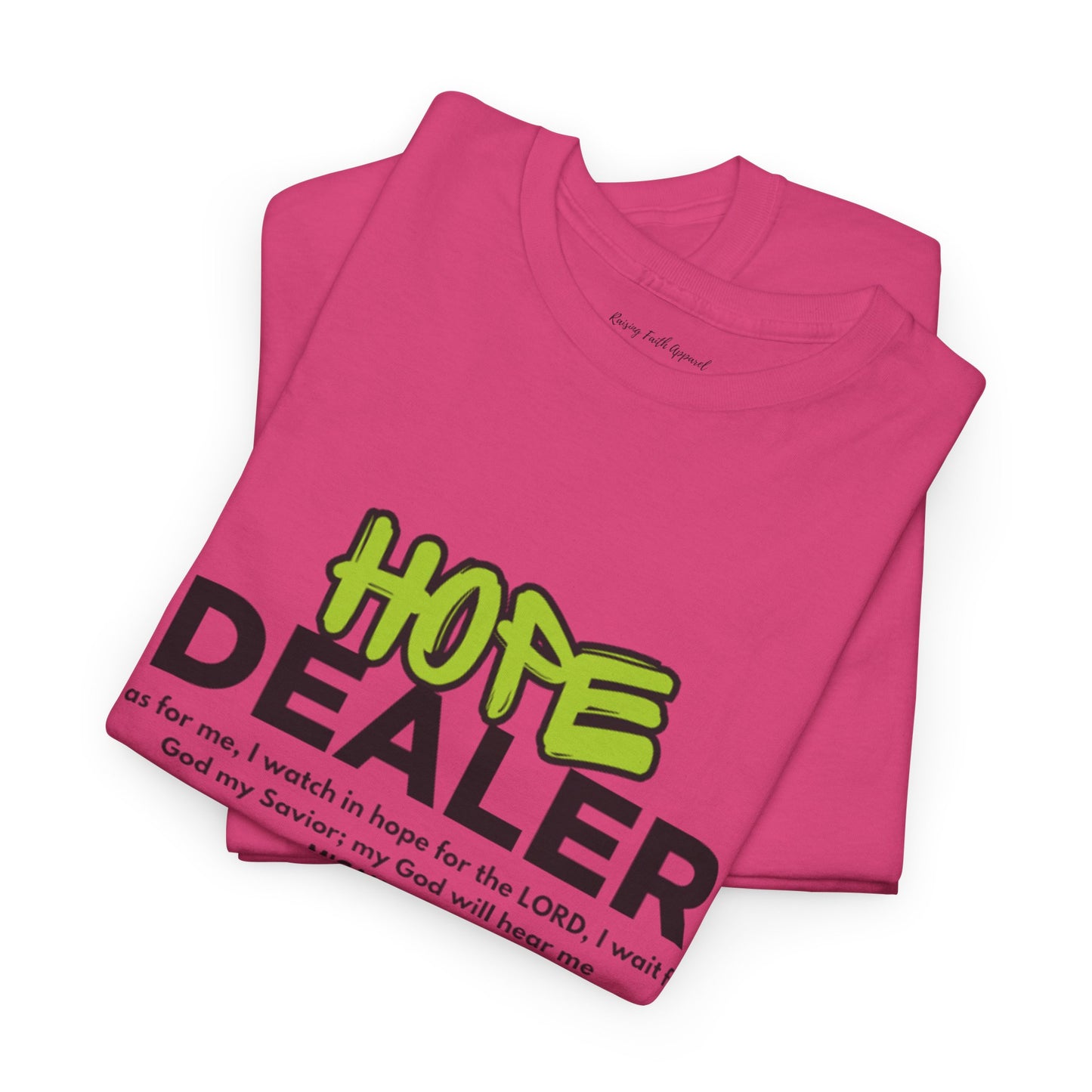 Hope Dealer Adult Unisex Tee- Unisex Heavy Cotton Tee