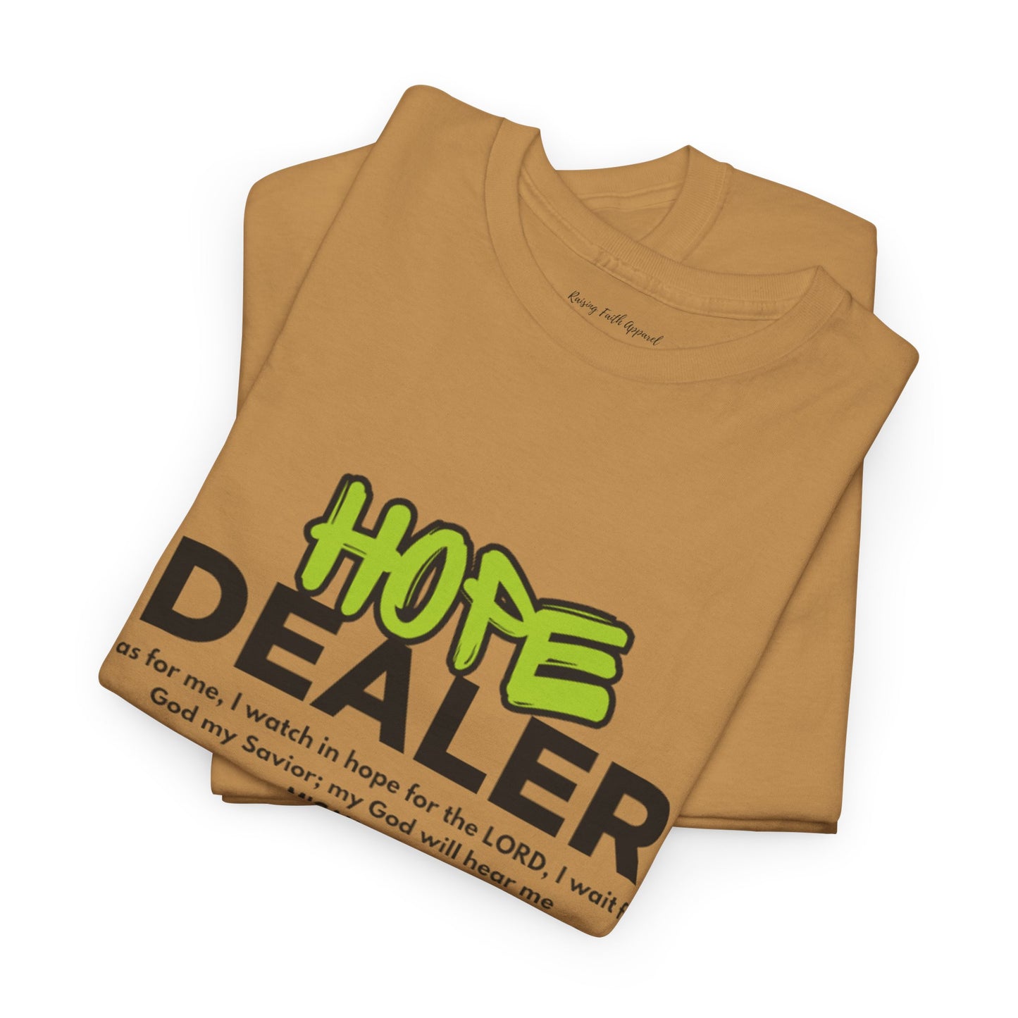 Hope Dealer Adult Unisex Tee- Unisex Heavy Cotton Tee