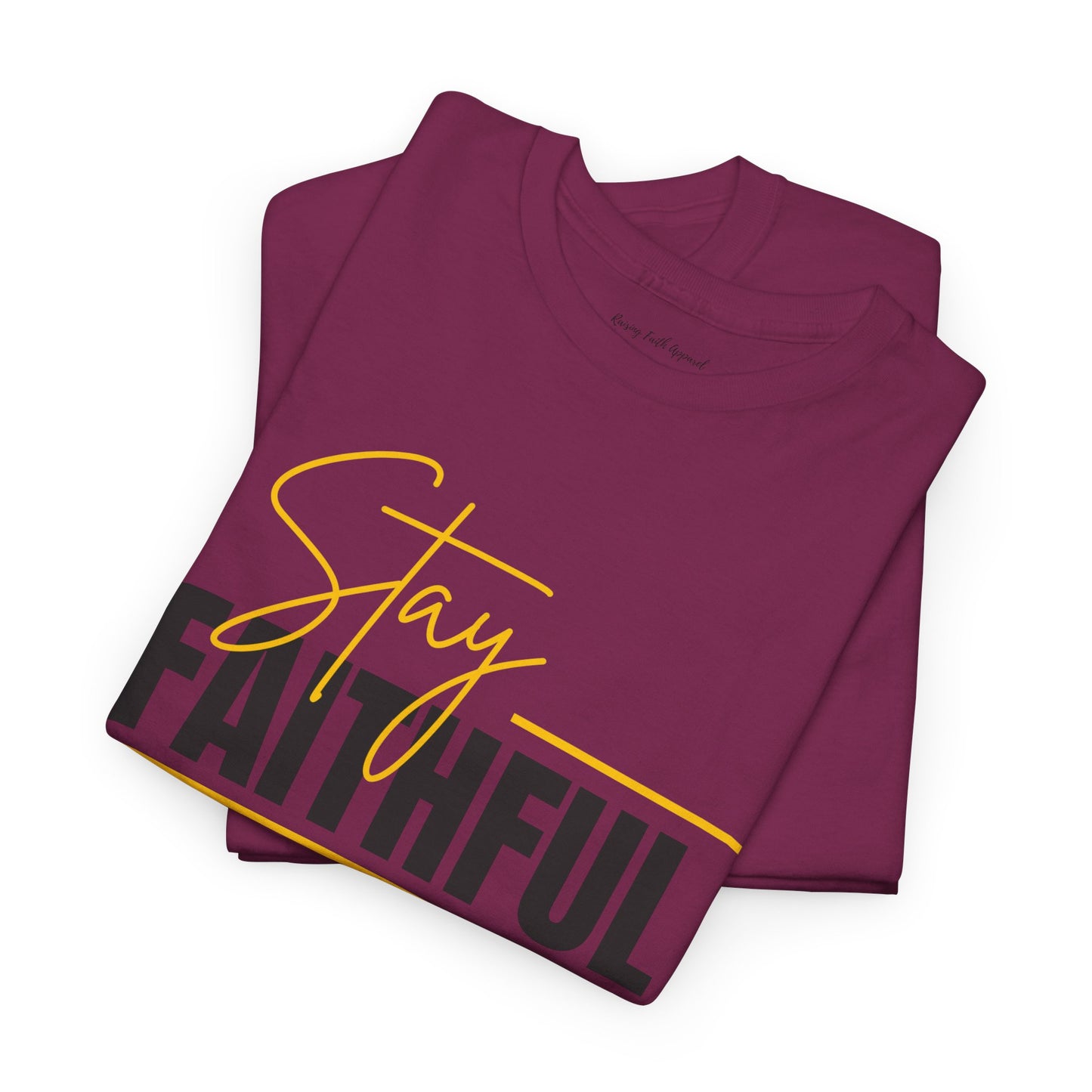 Stay Faithful Adult Unisex Heavy Blend Cotton Tee