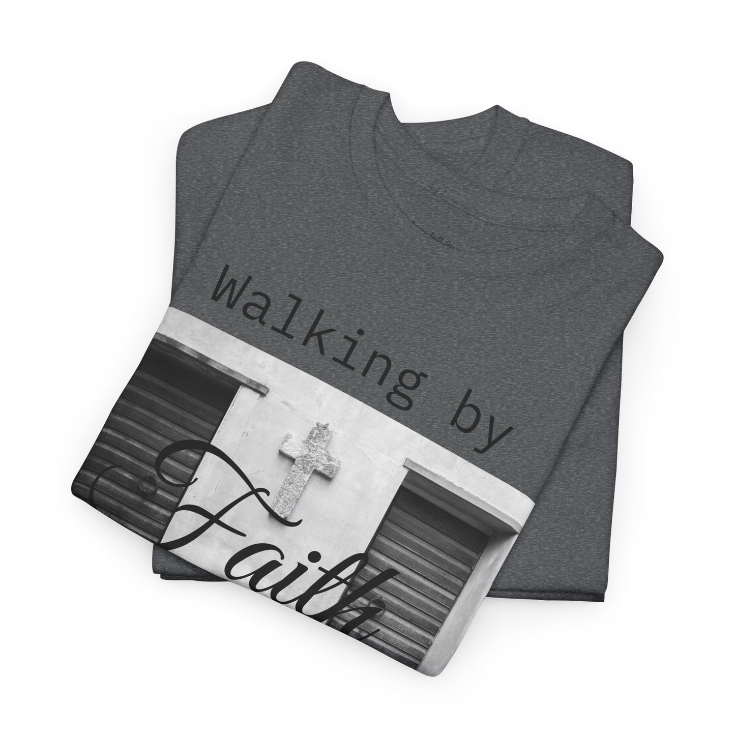 Adult Unisex Walking by Faith T-Shirt