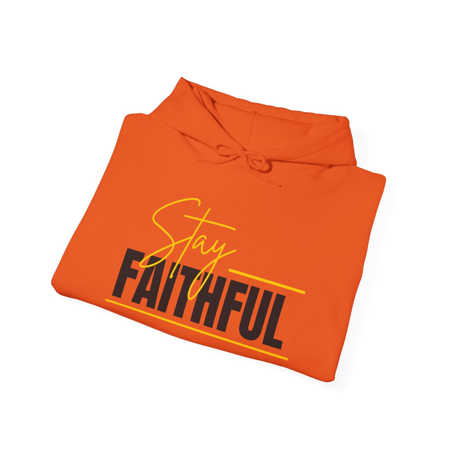 Stay Faithful Adult Unisex Heavy Blend Cotton Hoodie