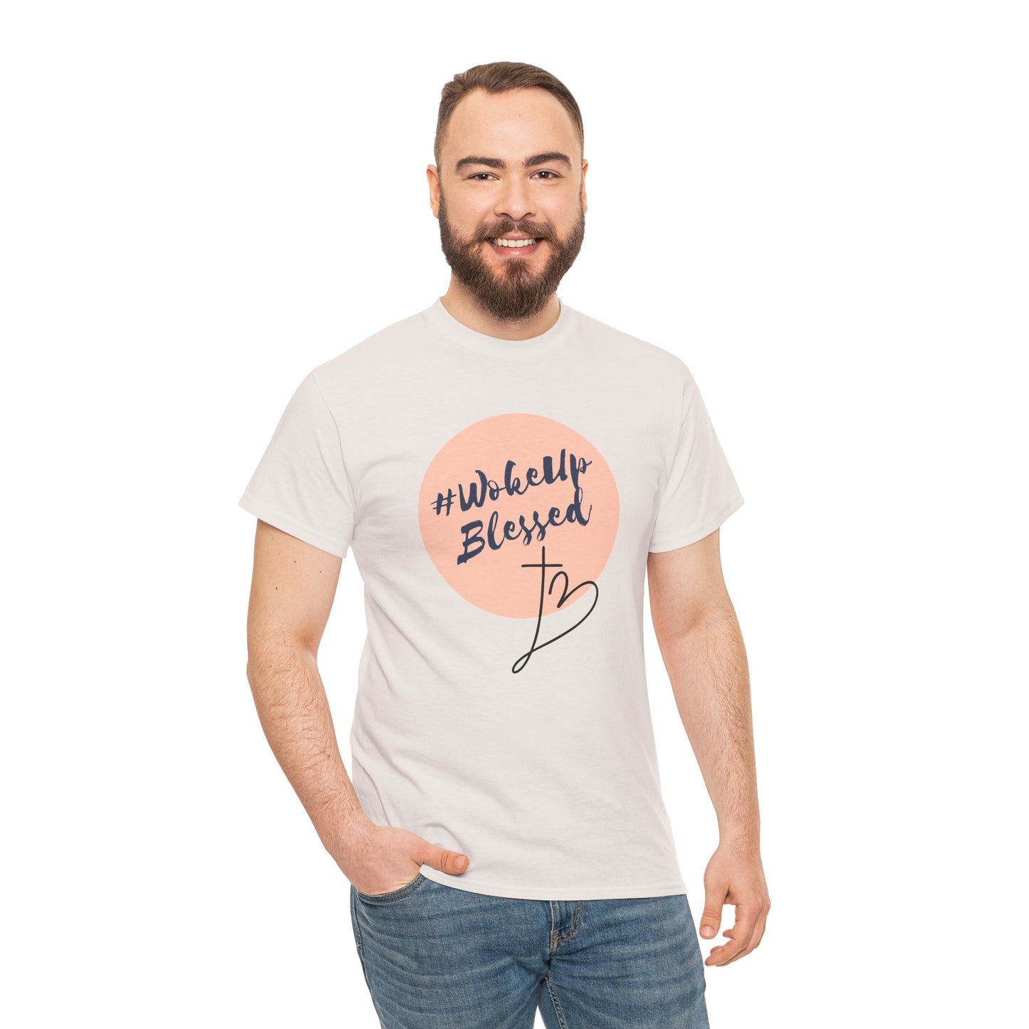 Woke up Blessed Adult Unisex T-shirt -Unisex Heavy Cotton Tee