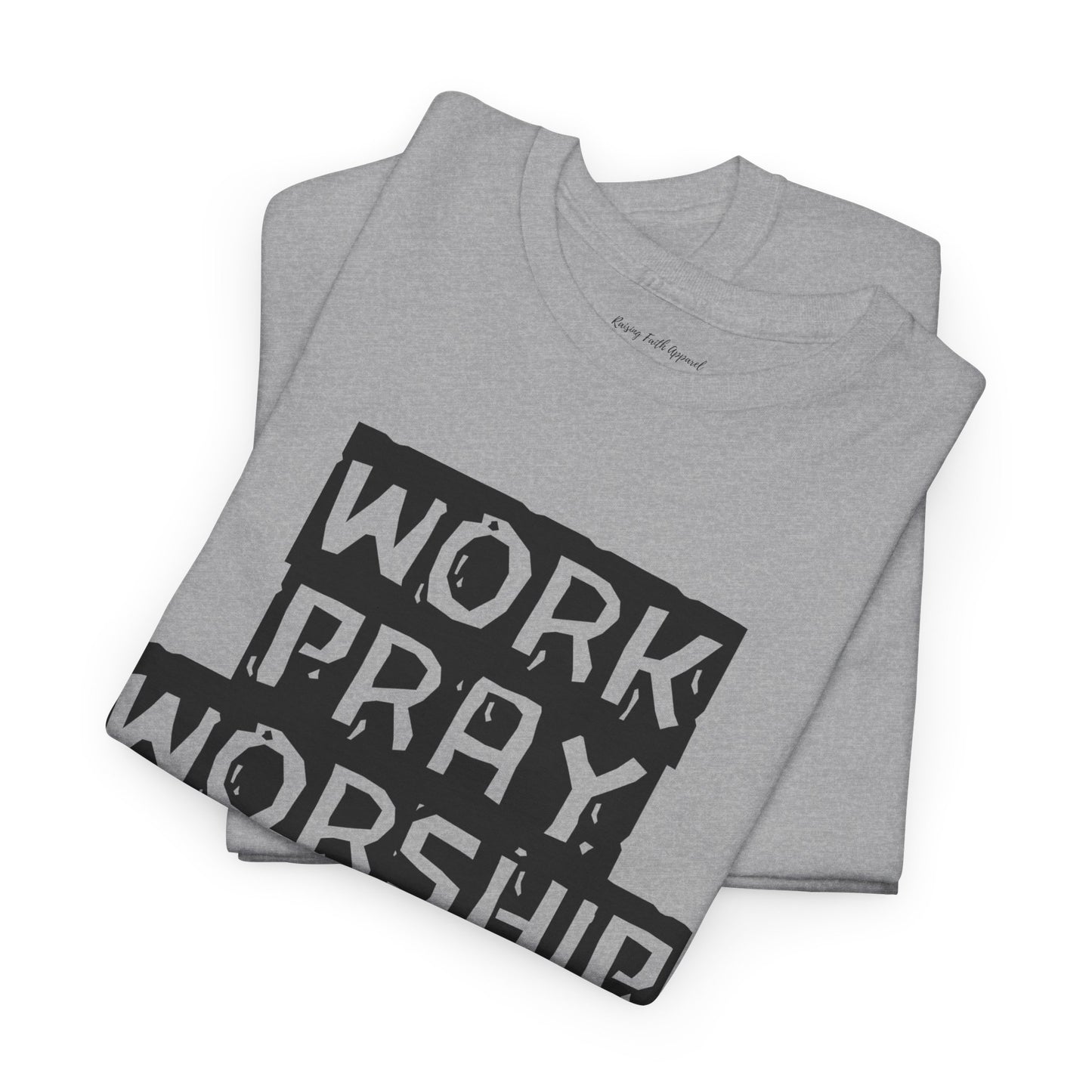 Work-Pray-Worship-Repeat Adult Unisex Heavy Blend Cotton Tee
