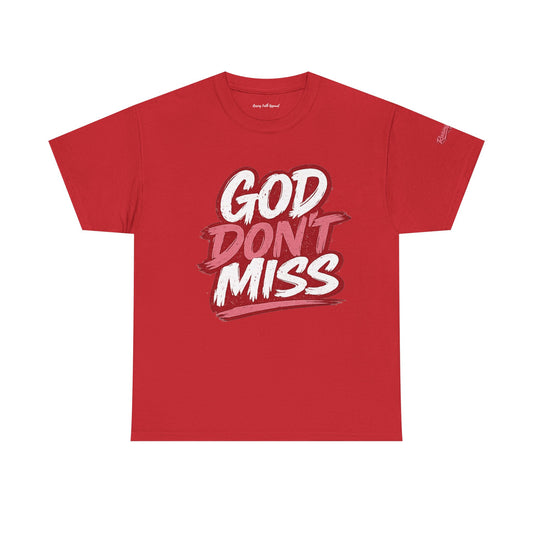 God Don't Miss Adult Unisex T‑Shirt – Red