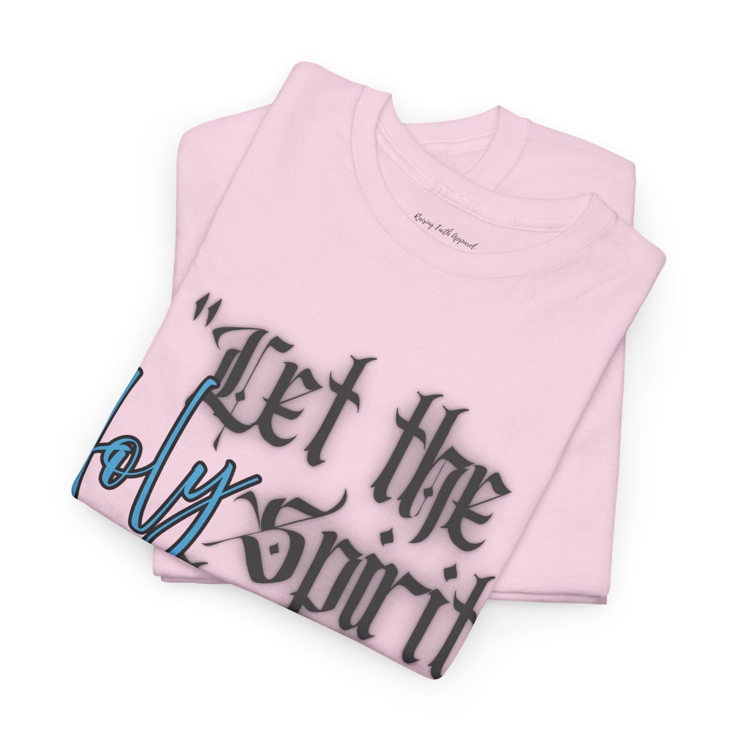 Let The Holy Spirit Flow Adult Unisex Tee