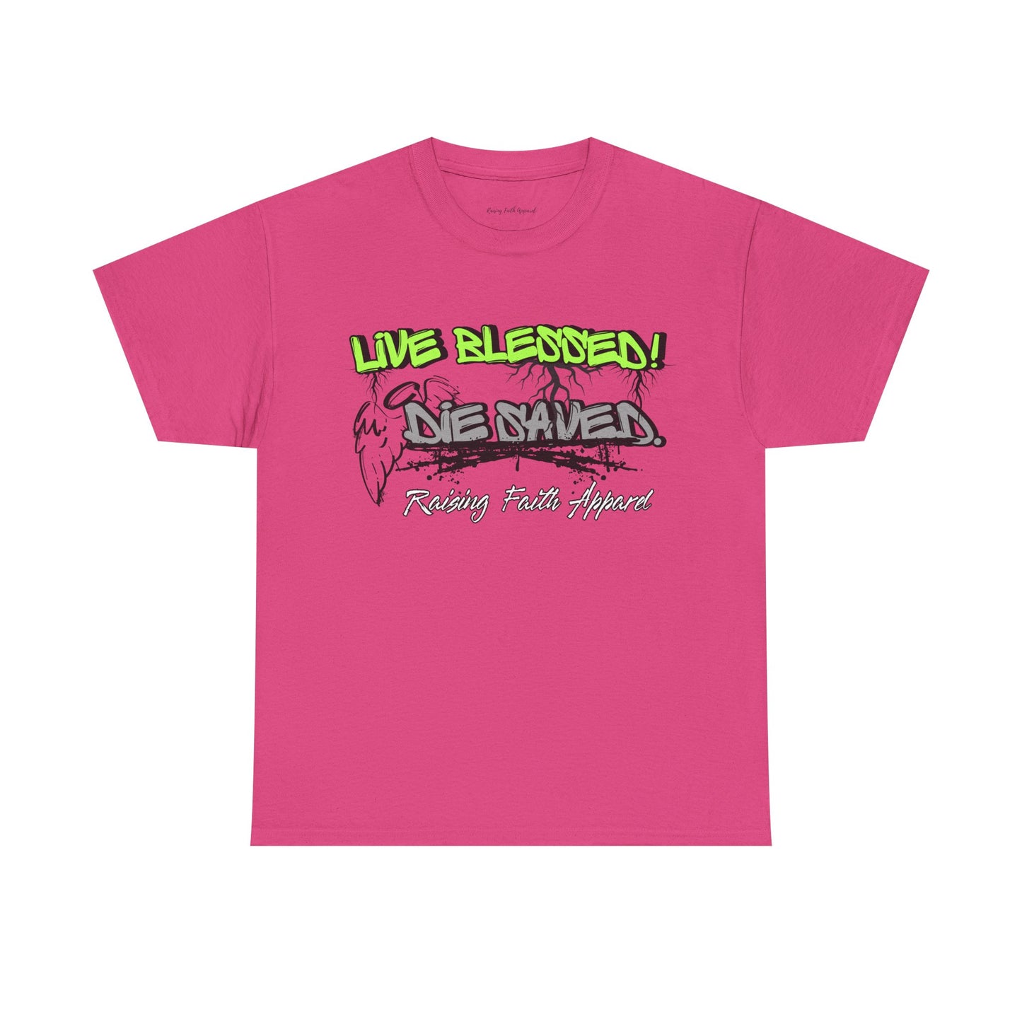 Live Blessed! Be Saved Adult Unisex T‑Shirt
