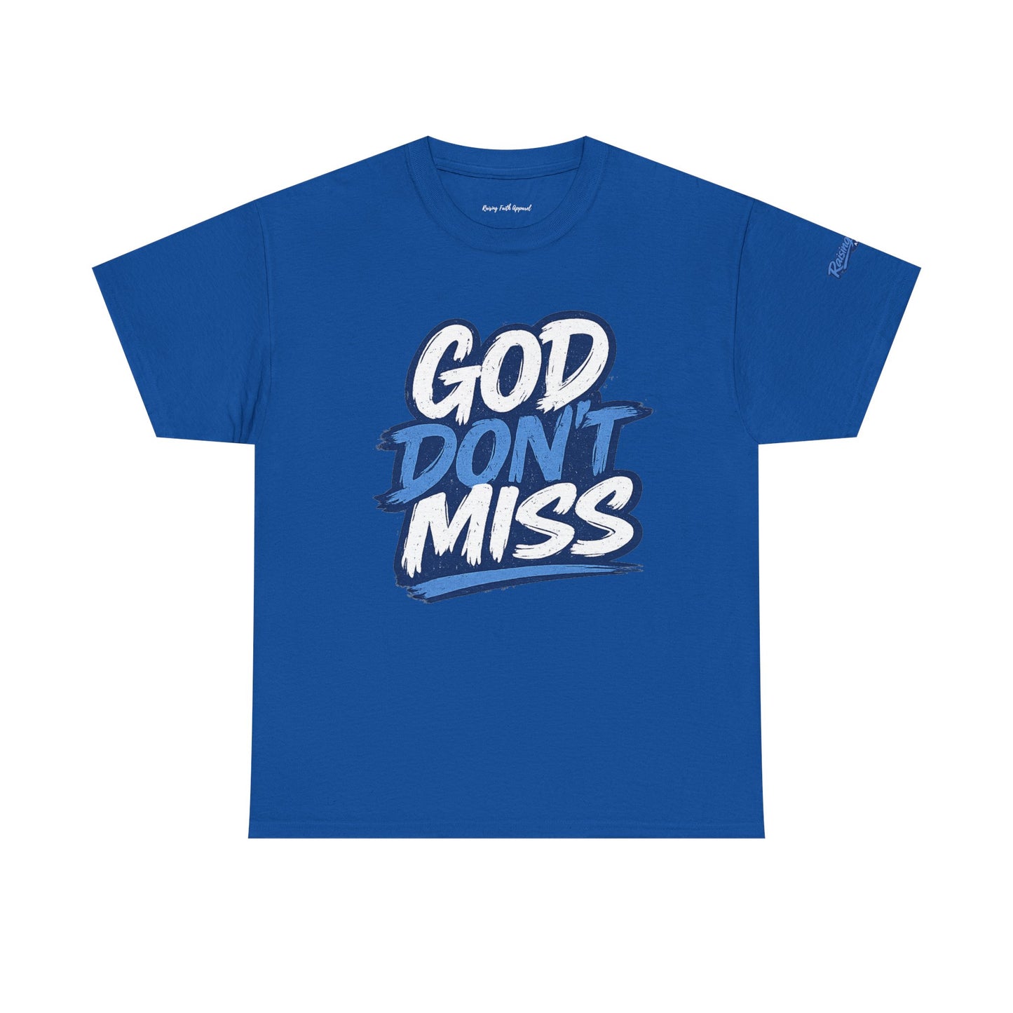 God Don't Miss Unisex Adult T-Shirt — Royal Blue