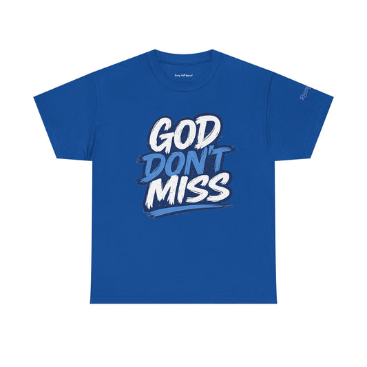 God Don't Miss Unisex Adult T-Shirt — Royal Blue