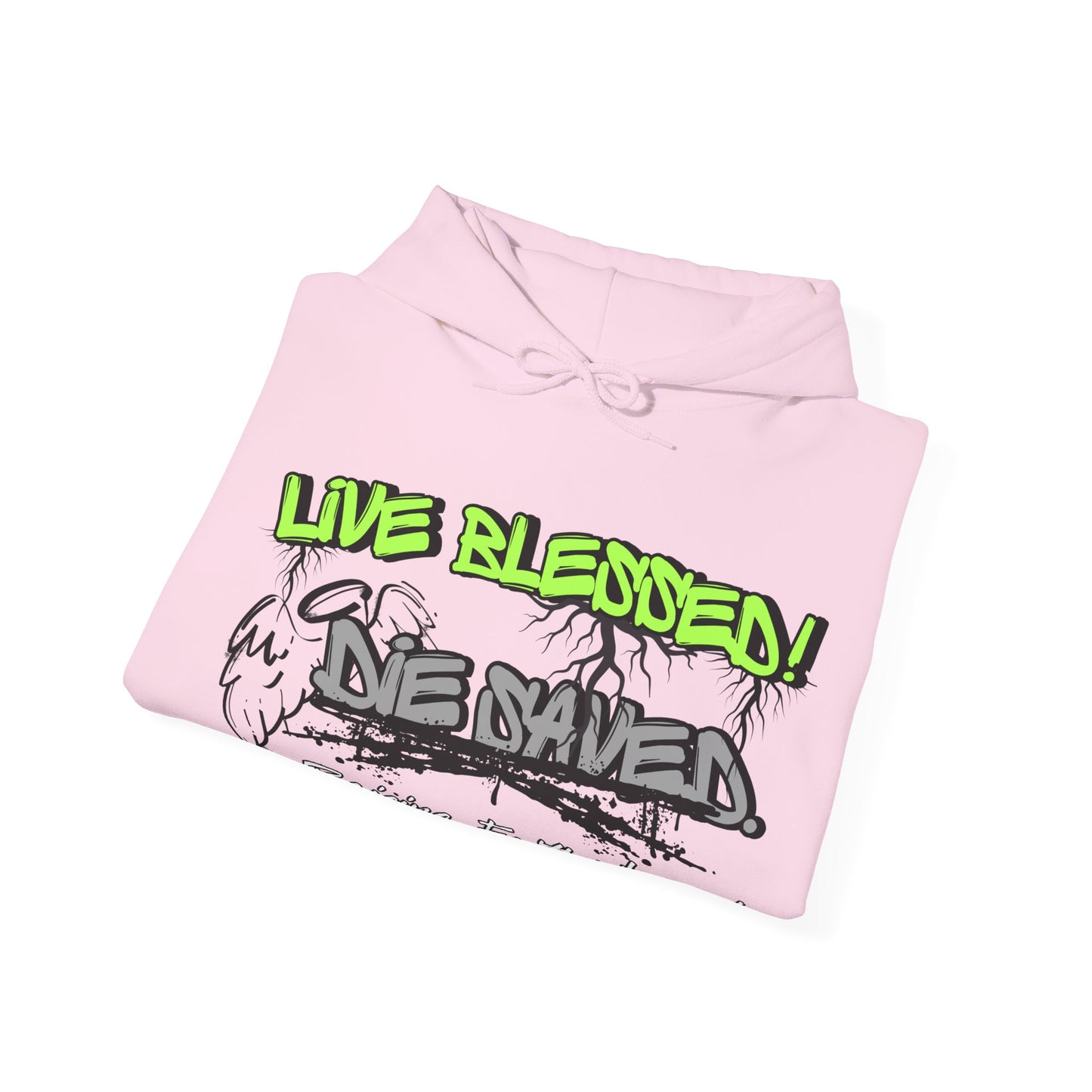 Live Blessed!  Adult Unisex Hoodie