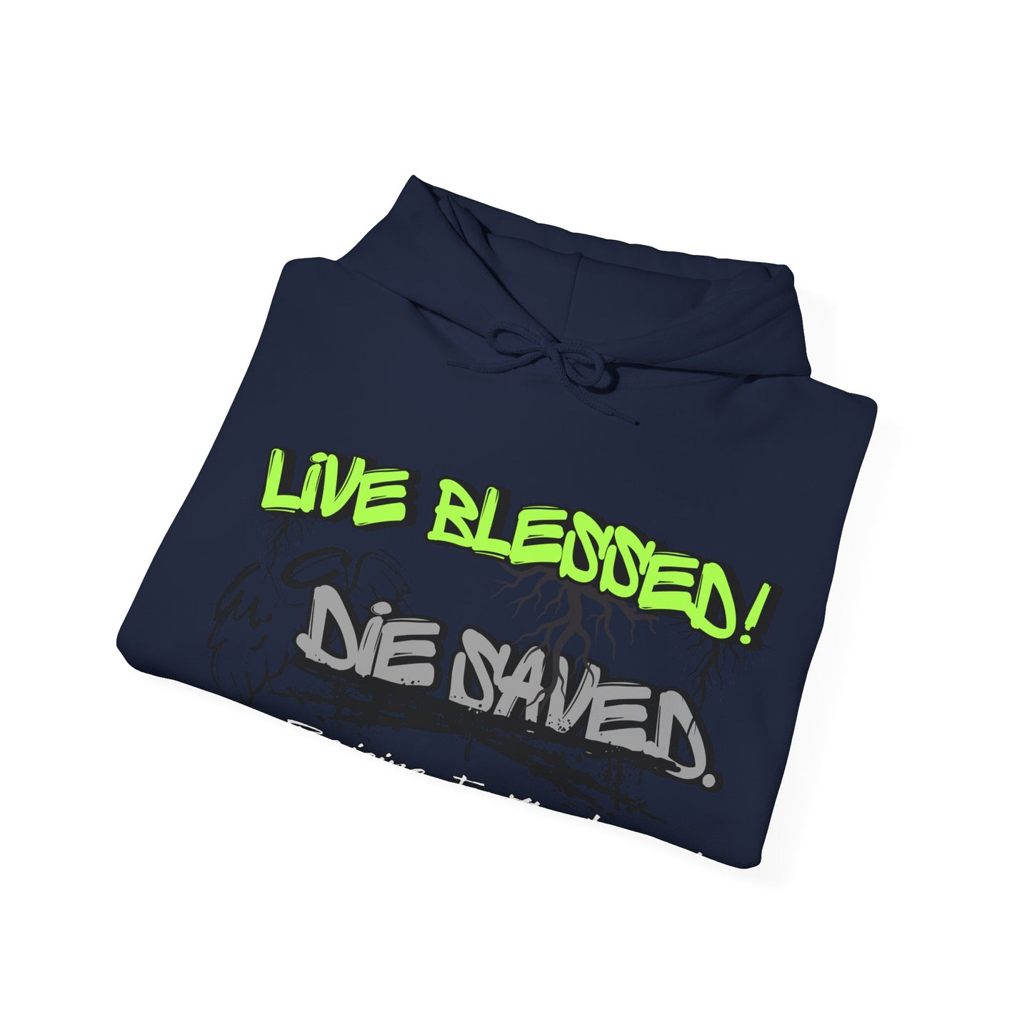 Live Blessed!  Adult Unisex Hoodie