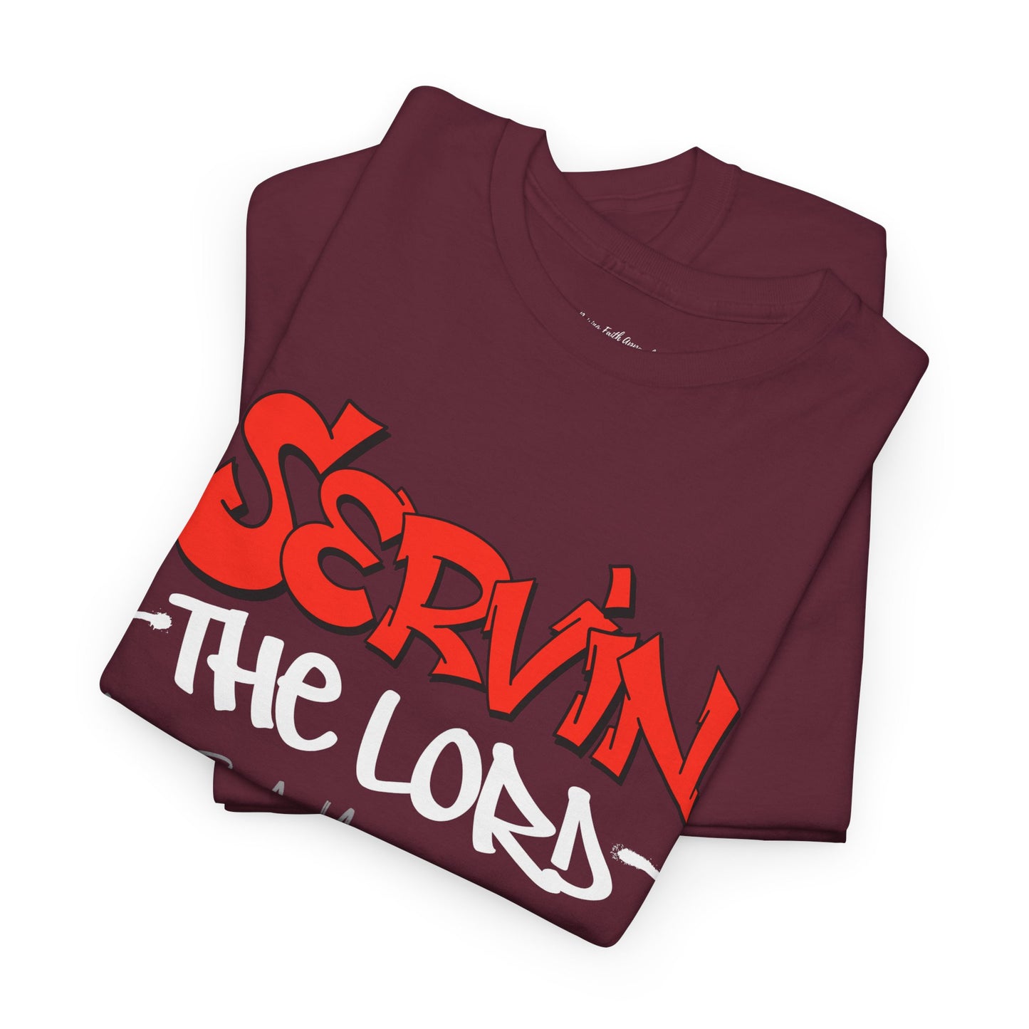 Servin The Lord Adult Unisex Tee