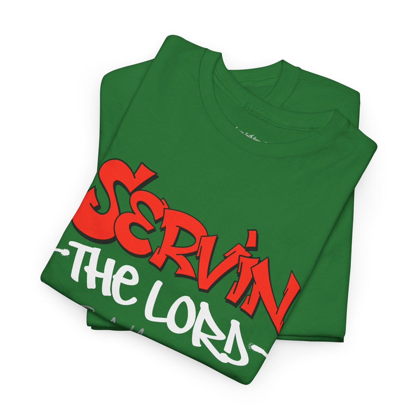 Servin The Lord Adult Unisex Tee