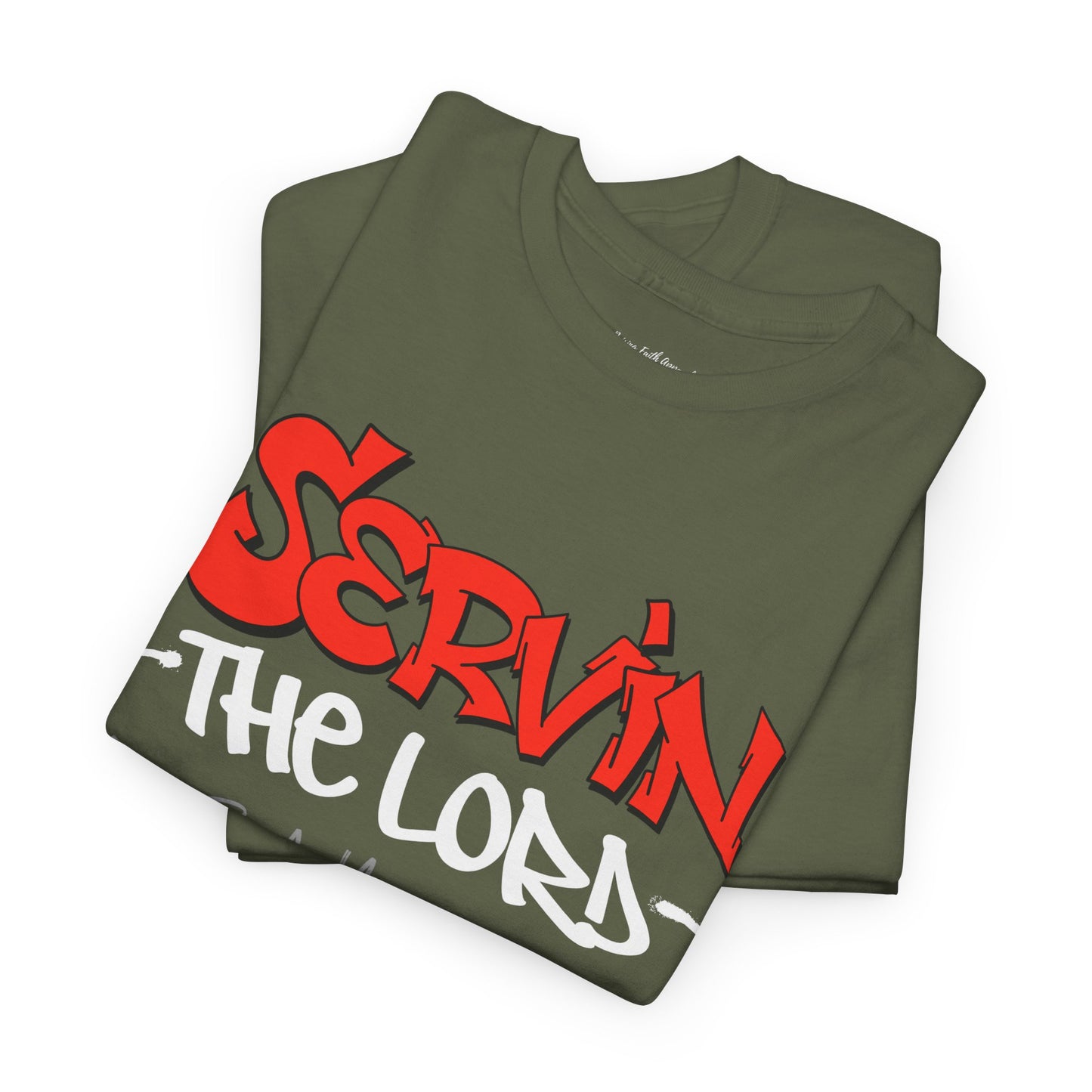 Servin The Lord Adult Unisex Tee