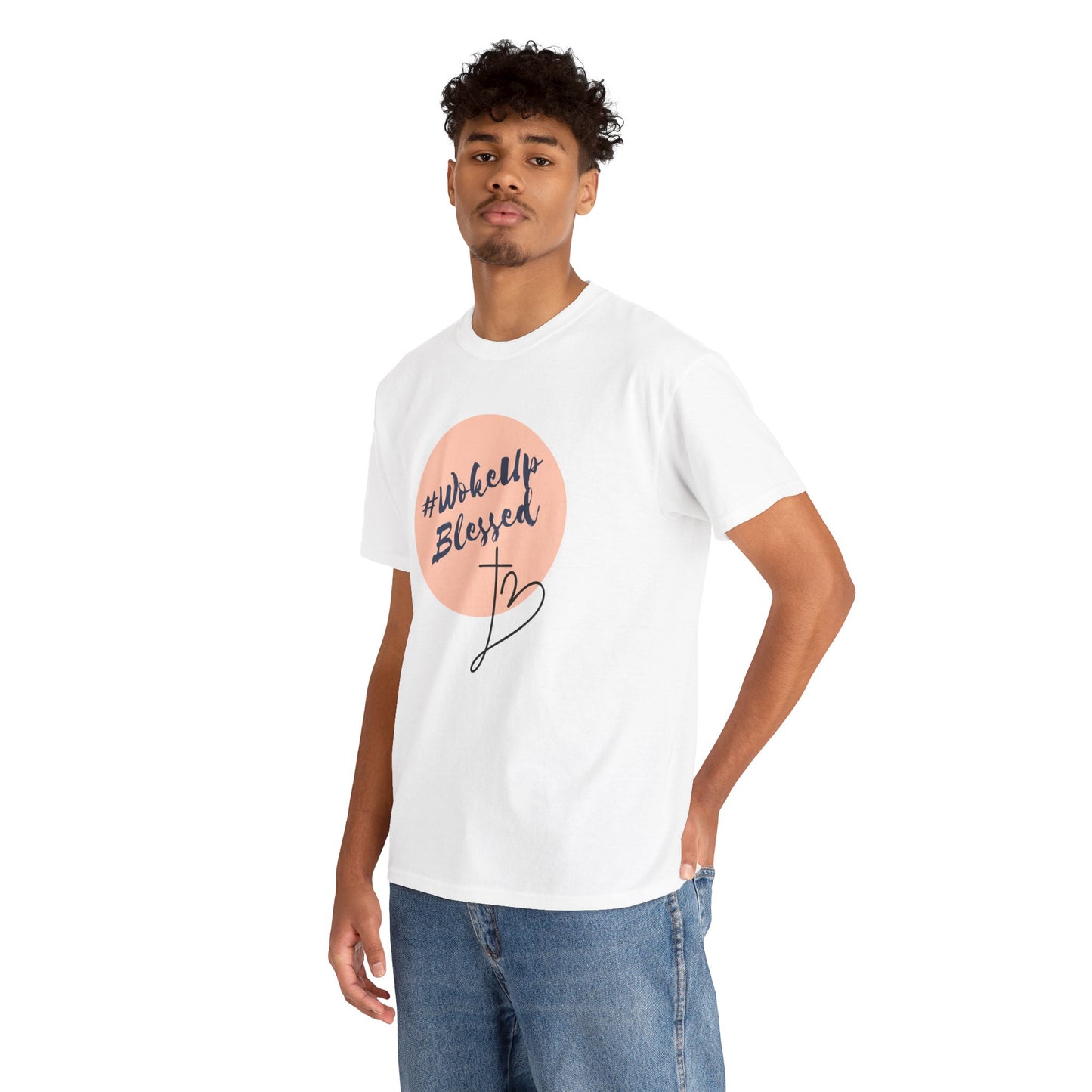 Woke up Blessed Adult Unisex T-shirt -Unisex Heavy Cotton Tee