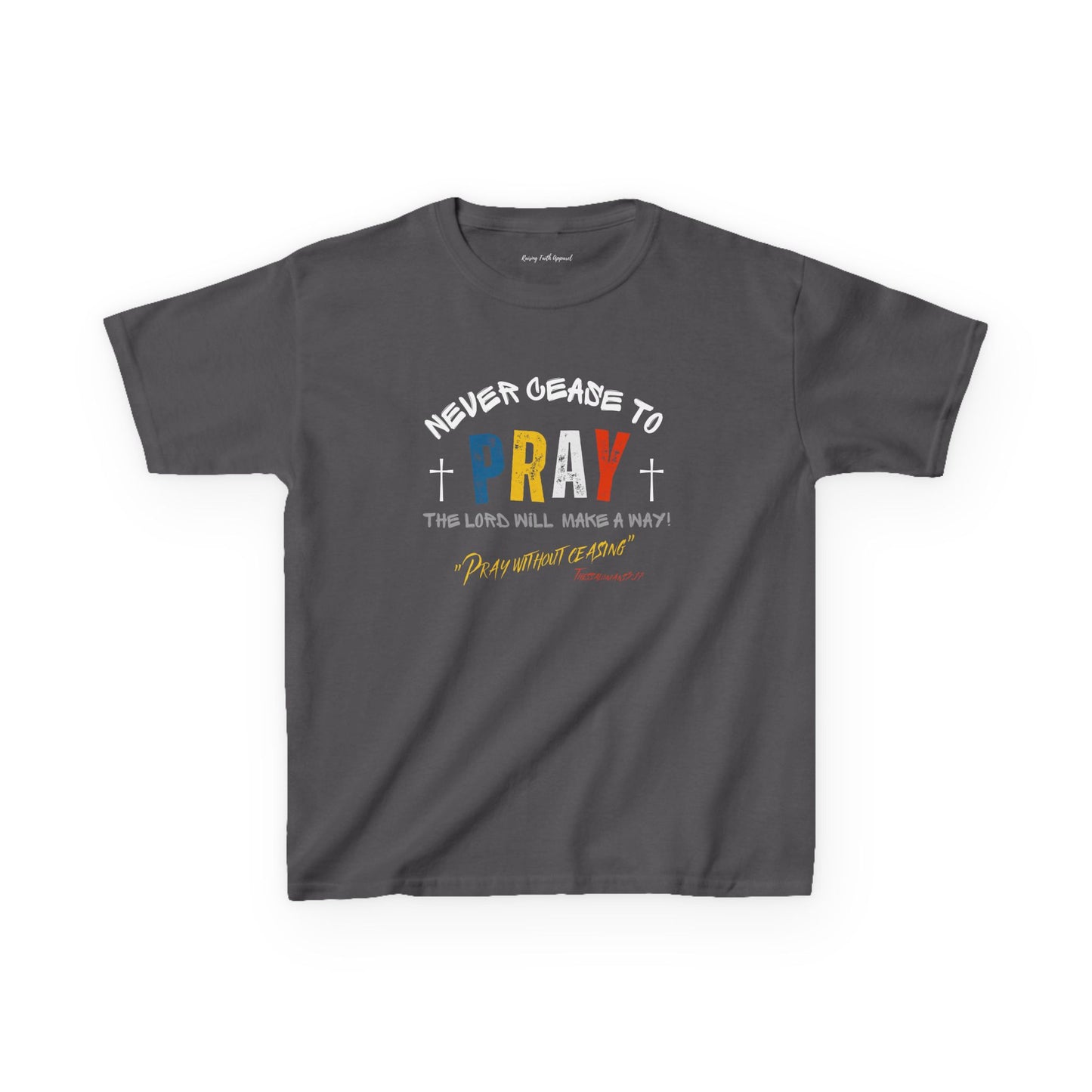 Pray Without Ceasing Unisex Youth Tee