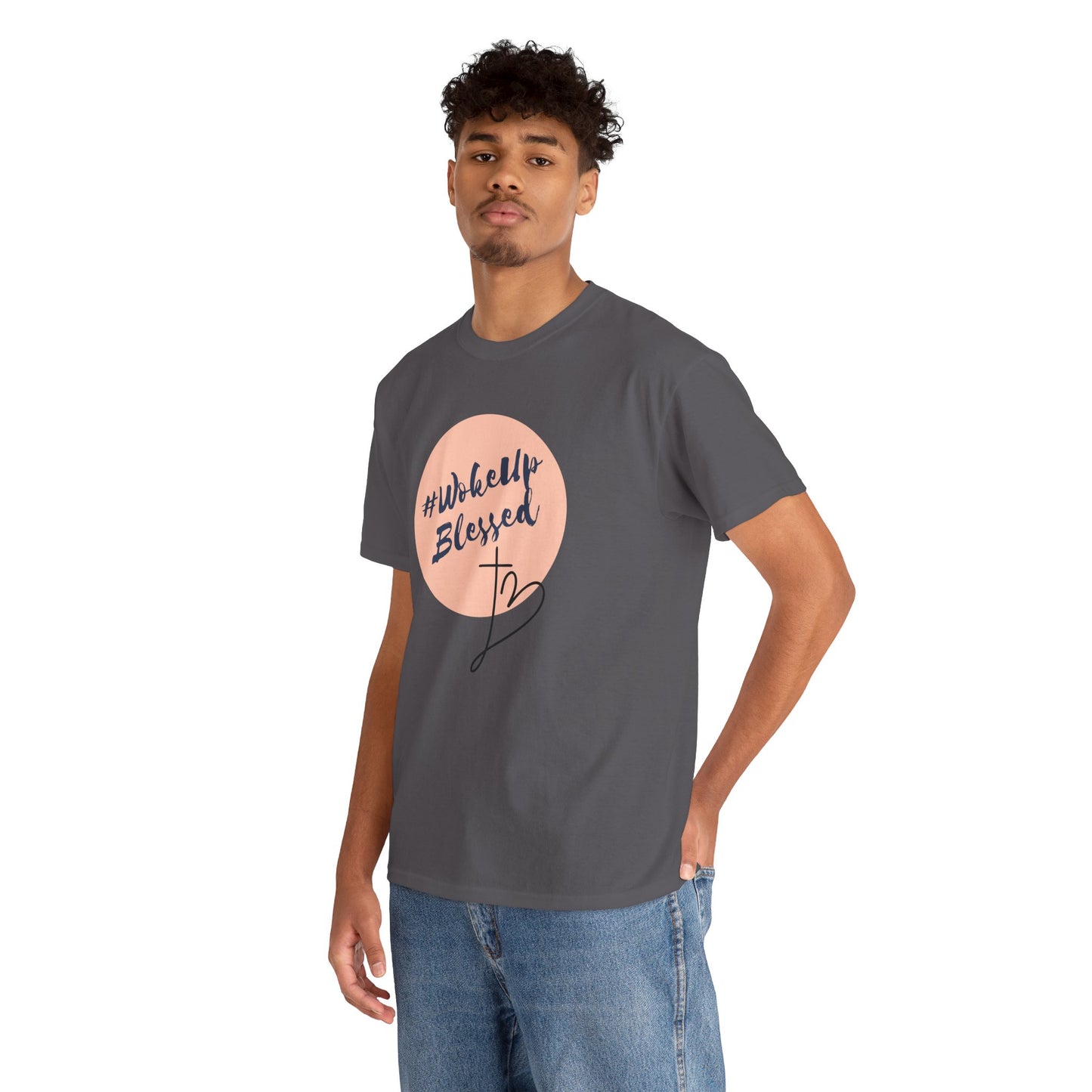 Woke up Blessed Adult Unisex T-shirt -Unisex Heavy Cotton Tee