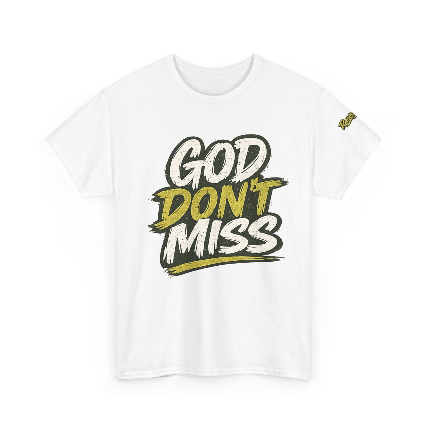 God Don't Miss Adult Unisex T-Shirt — Green