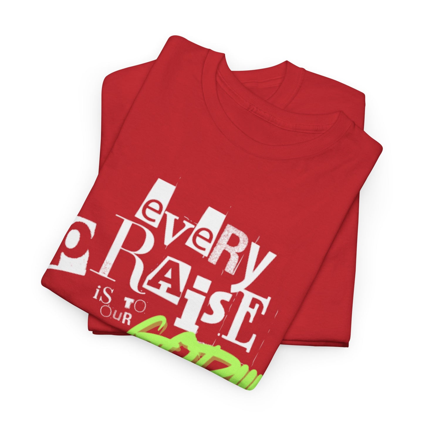Every Praise Adult Unisex Tee- Unisex Heavy Cotton Tee