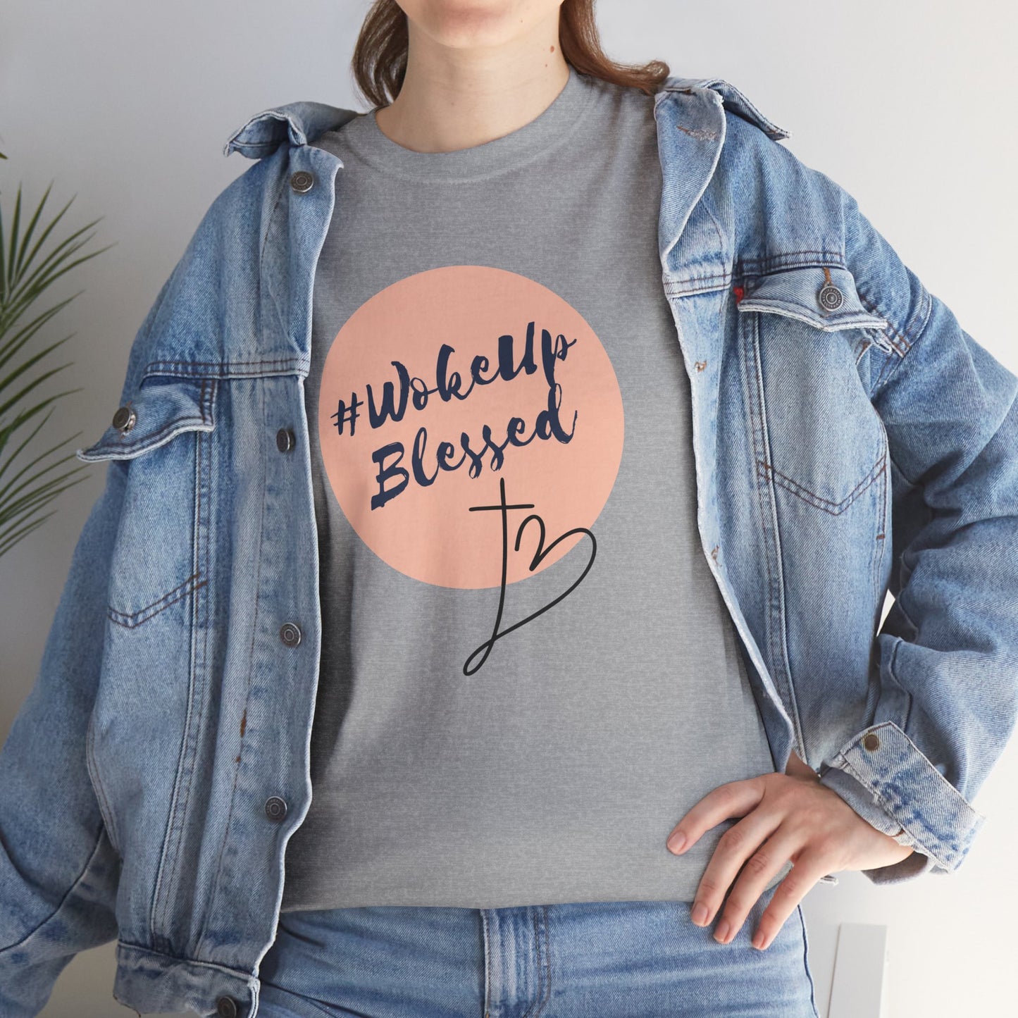 Woke up Blessed Adult Unisex T-shirt -Unisex Heavy Cotton Tee