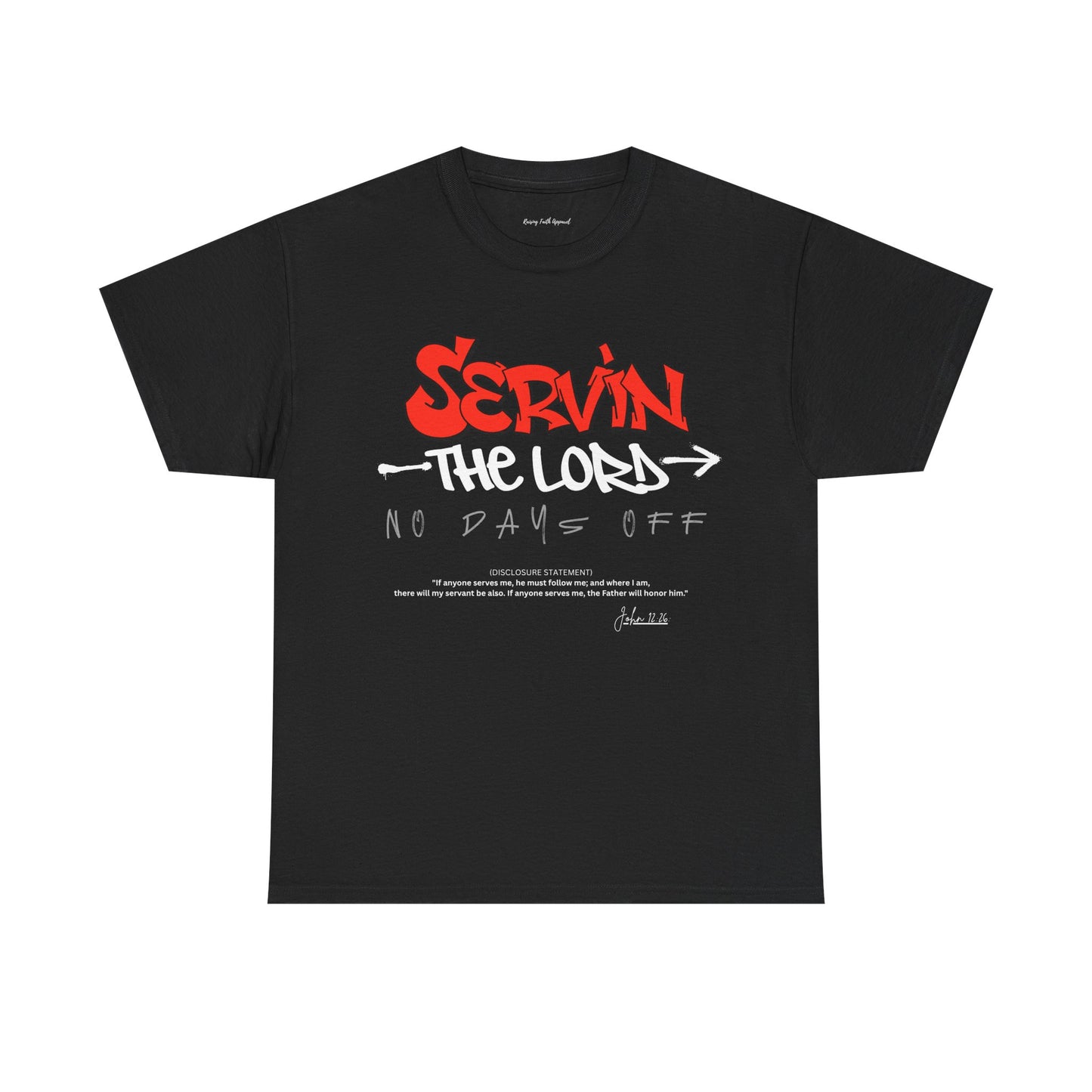 Servin The Lord Adult Unisex Tee