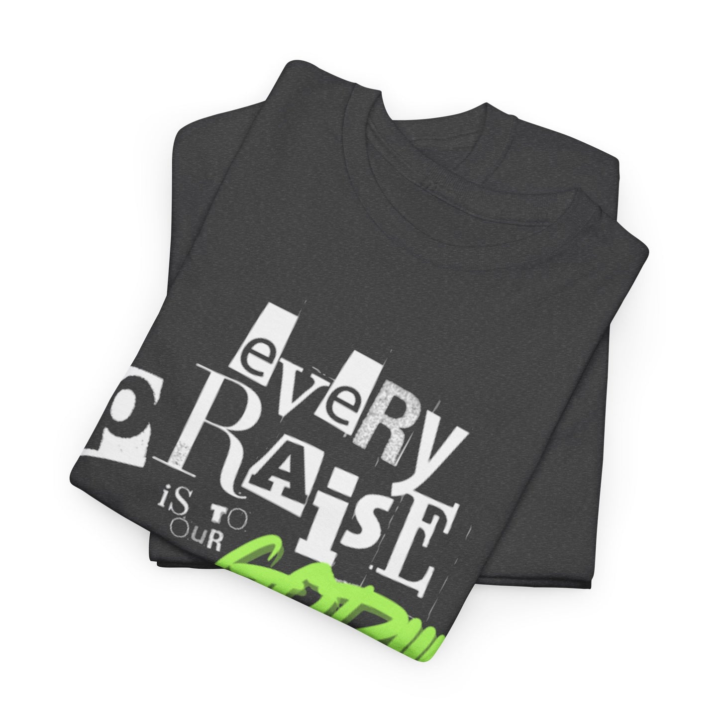 Every Praise Adult Unisex Tee- Unisex Heavy Cotton Tee