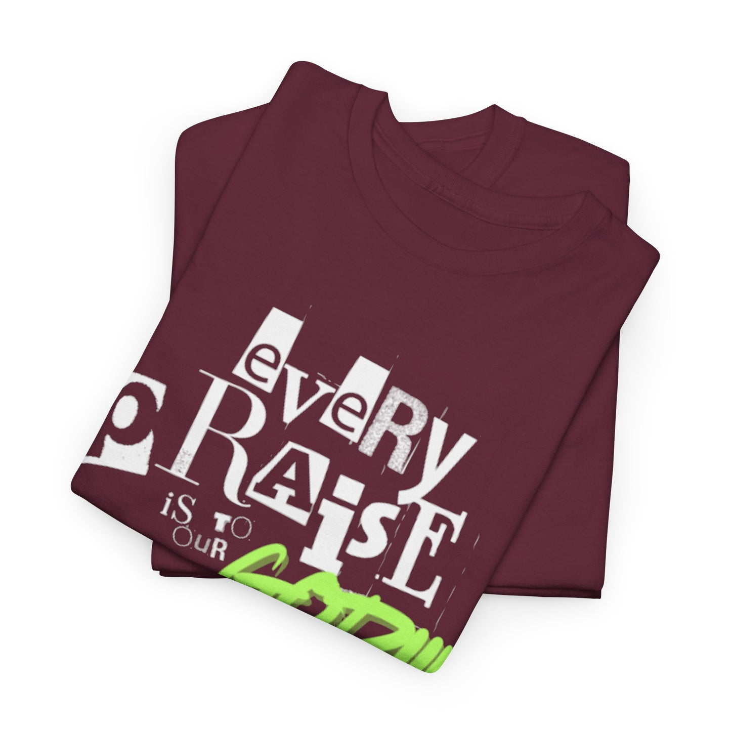 Every Praise Adult Unisex Tee- Unisex Heavy Cotton Tee