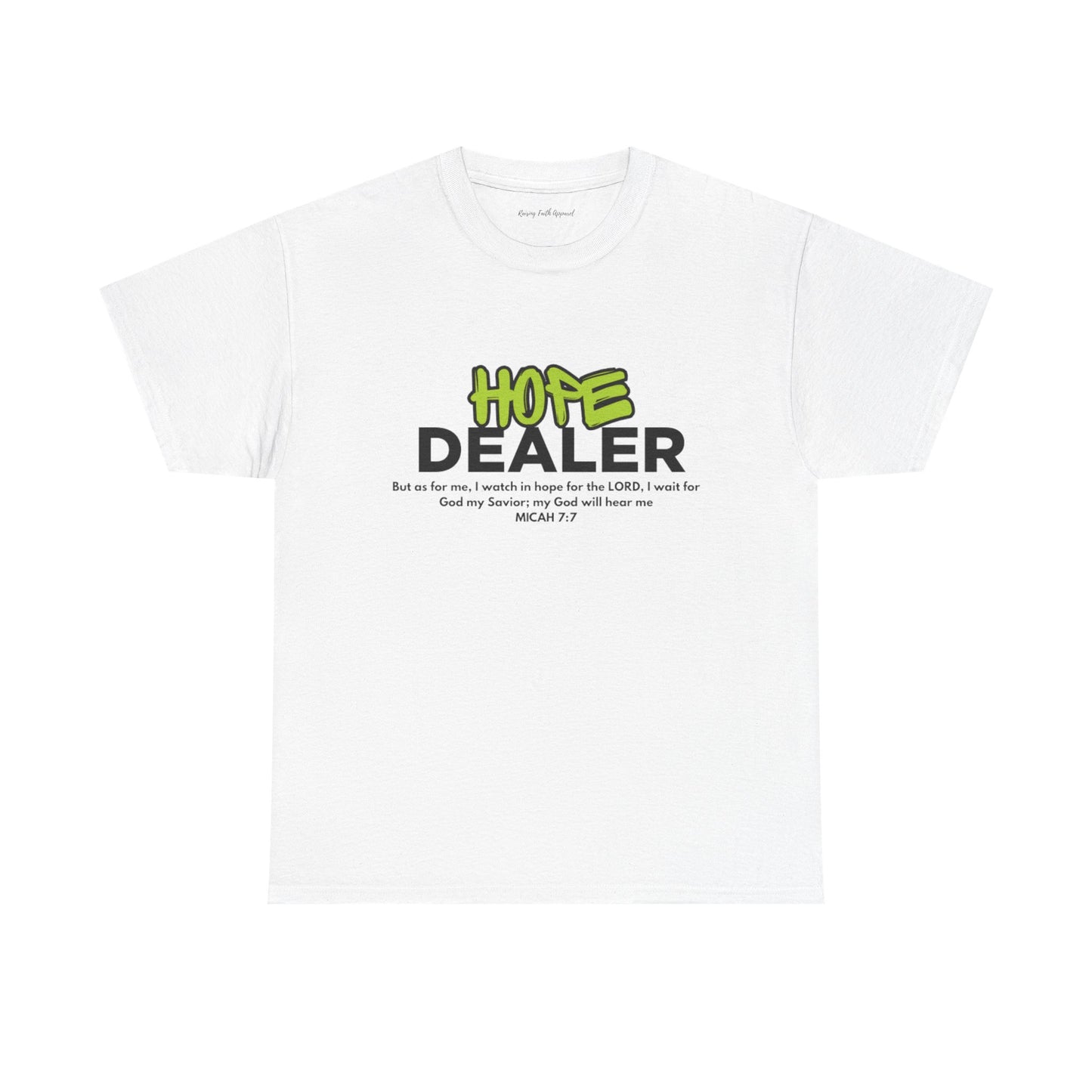 Hope Dealer Adult Unisex Tee- Unisex Heavy Cotton Tee