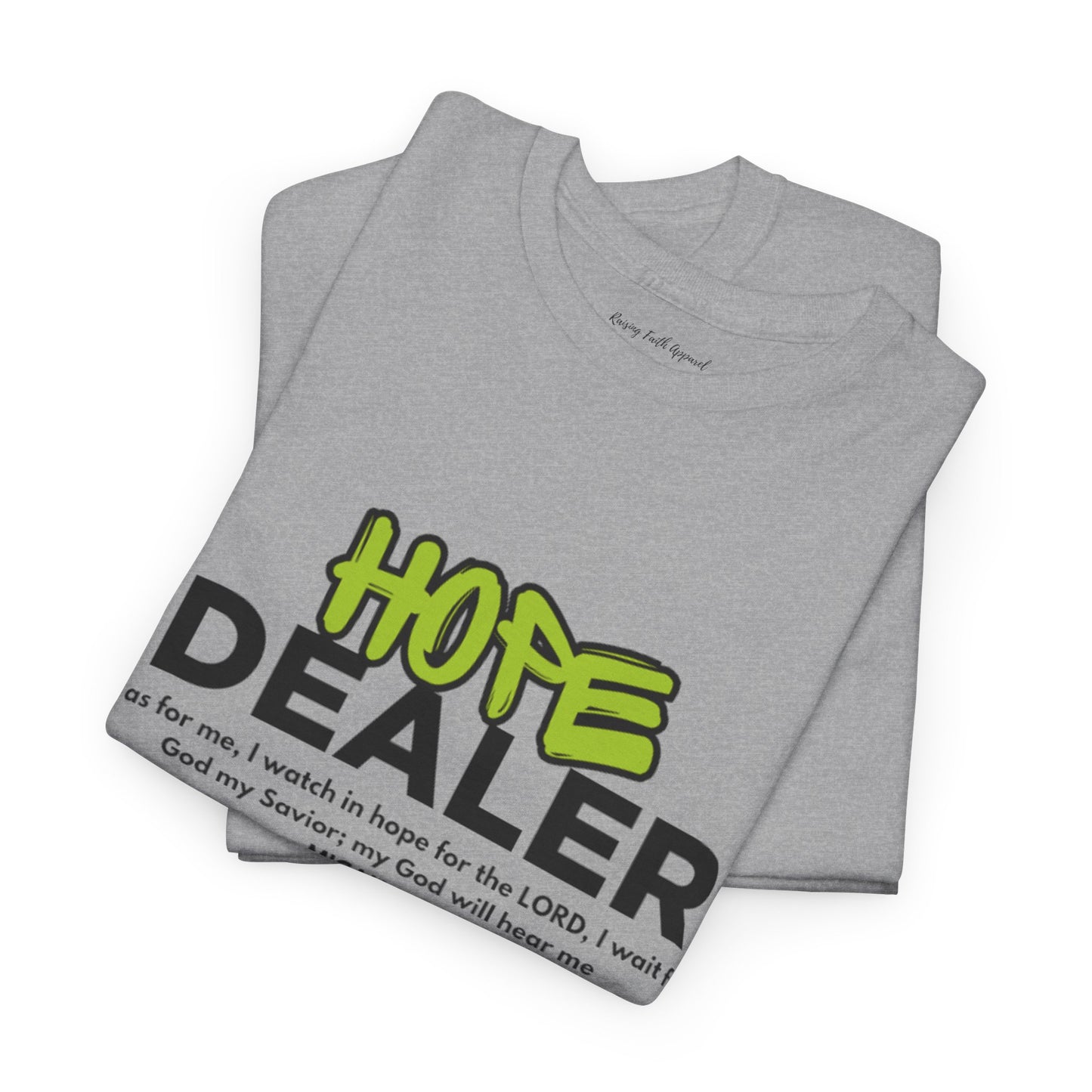 Hope Dealer Adult Unisex Tee- Unisex Heavy Cotton Tee