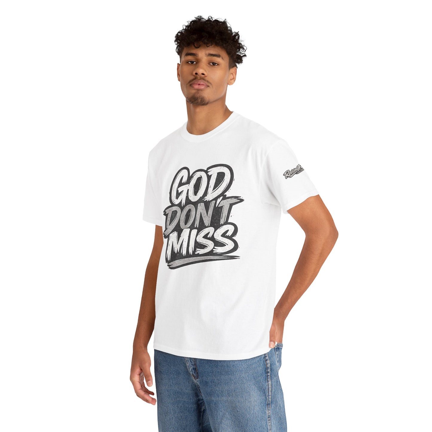 God Don’t Miss Adult Unisex T-Shirt — Gray