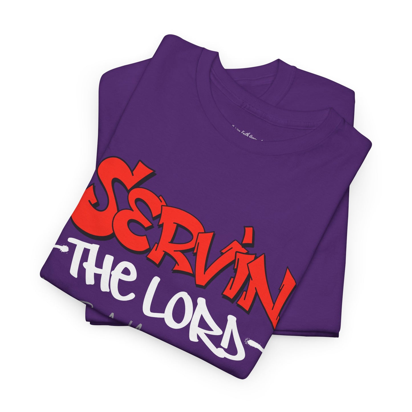 Servin The Lord Adult Unisex Tee