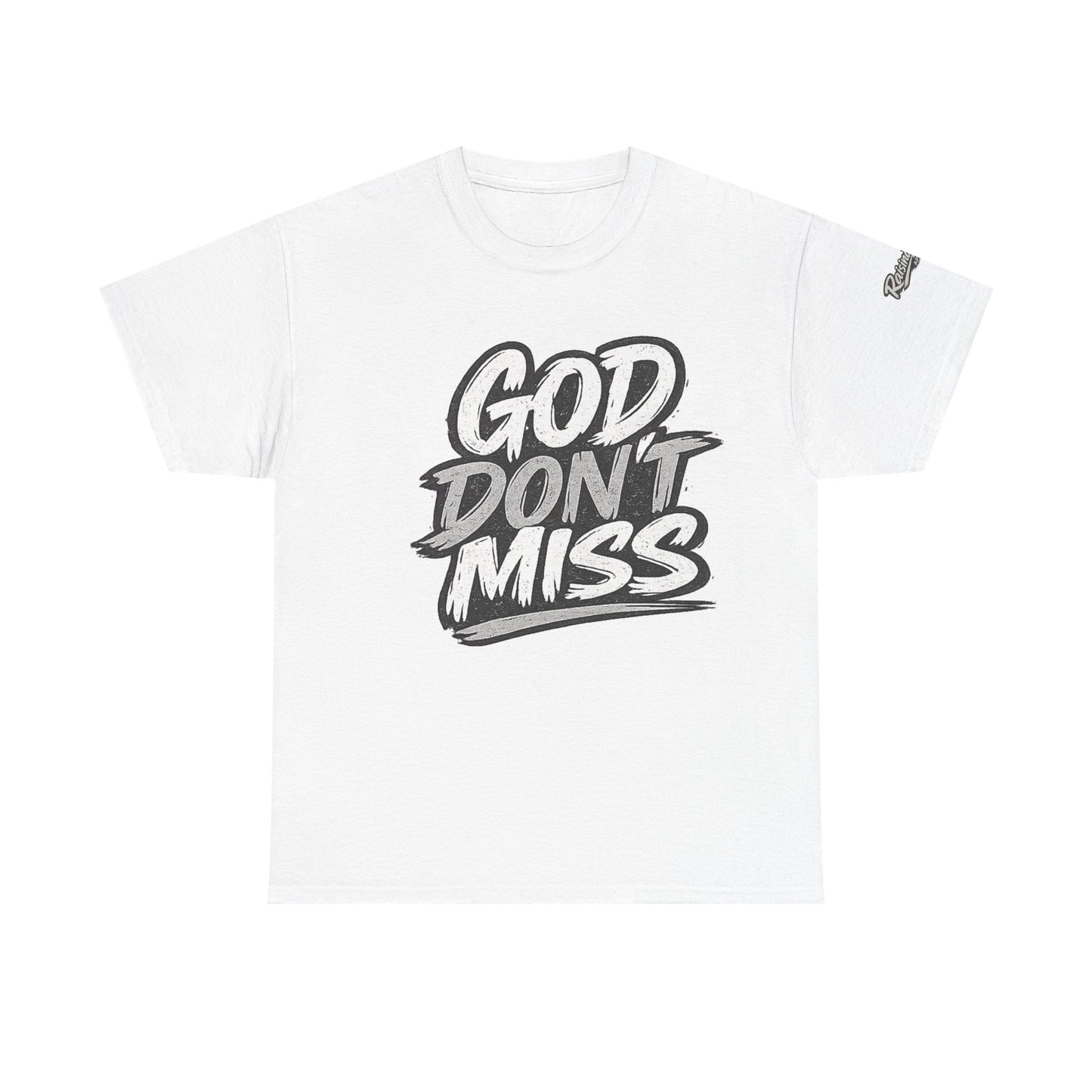 God Don’t Miss Adult Unisex T-Shirt — Gray