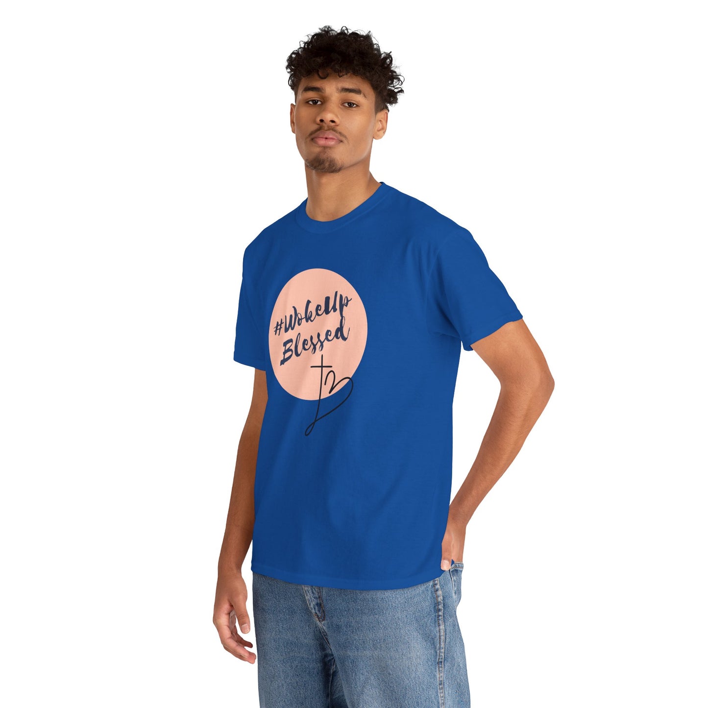 Woke up Blessed Adult Unisex T-shirt -Unisex Heavy Cotton Tee