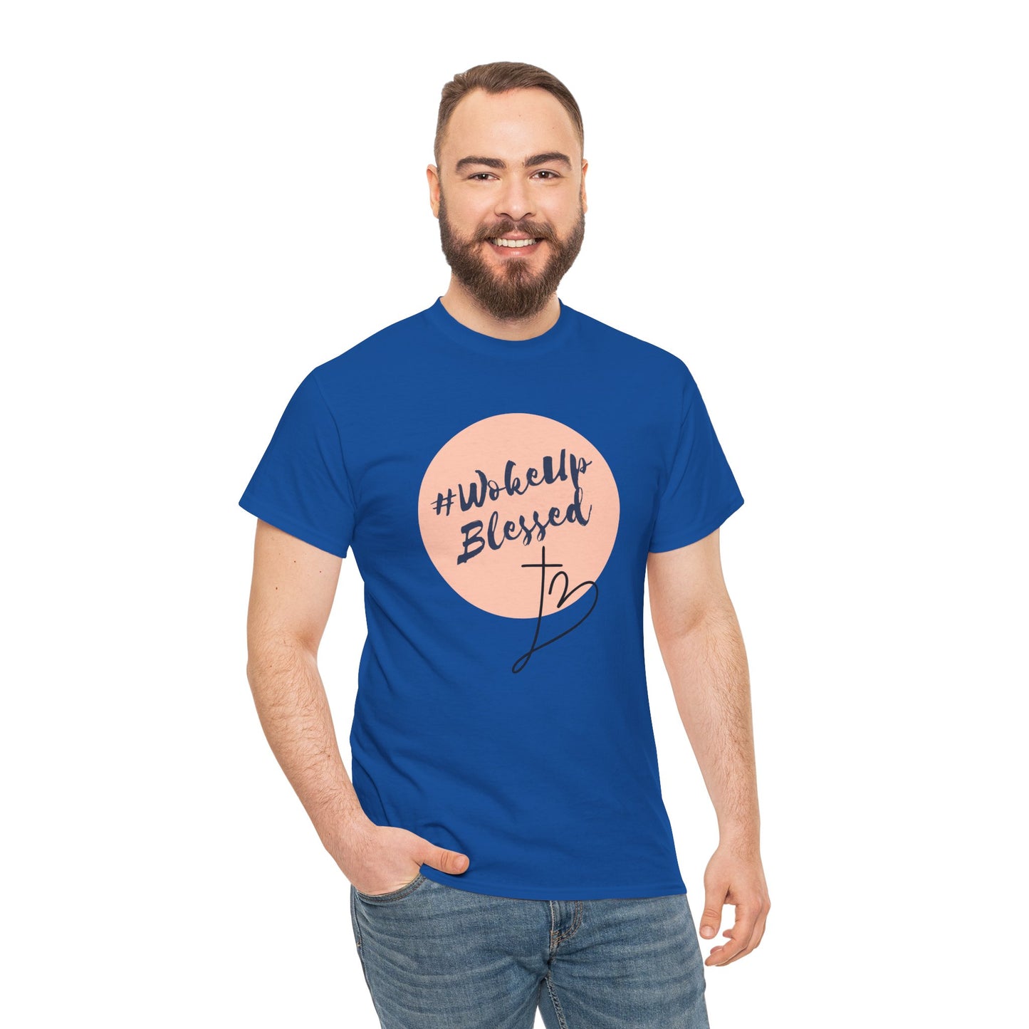 Woke up Blessed Adult Unisex T-shirt -Unisex Heavy Cotton Tee