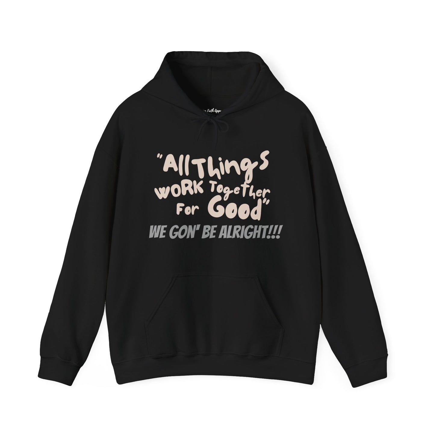All Things Work Together For Good Adult Unisex Hoodie
