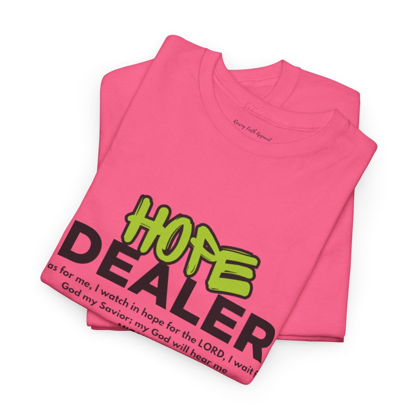 Hope Dealer Adult Unisex Tee- Unisex Heavy Cotton Tee
