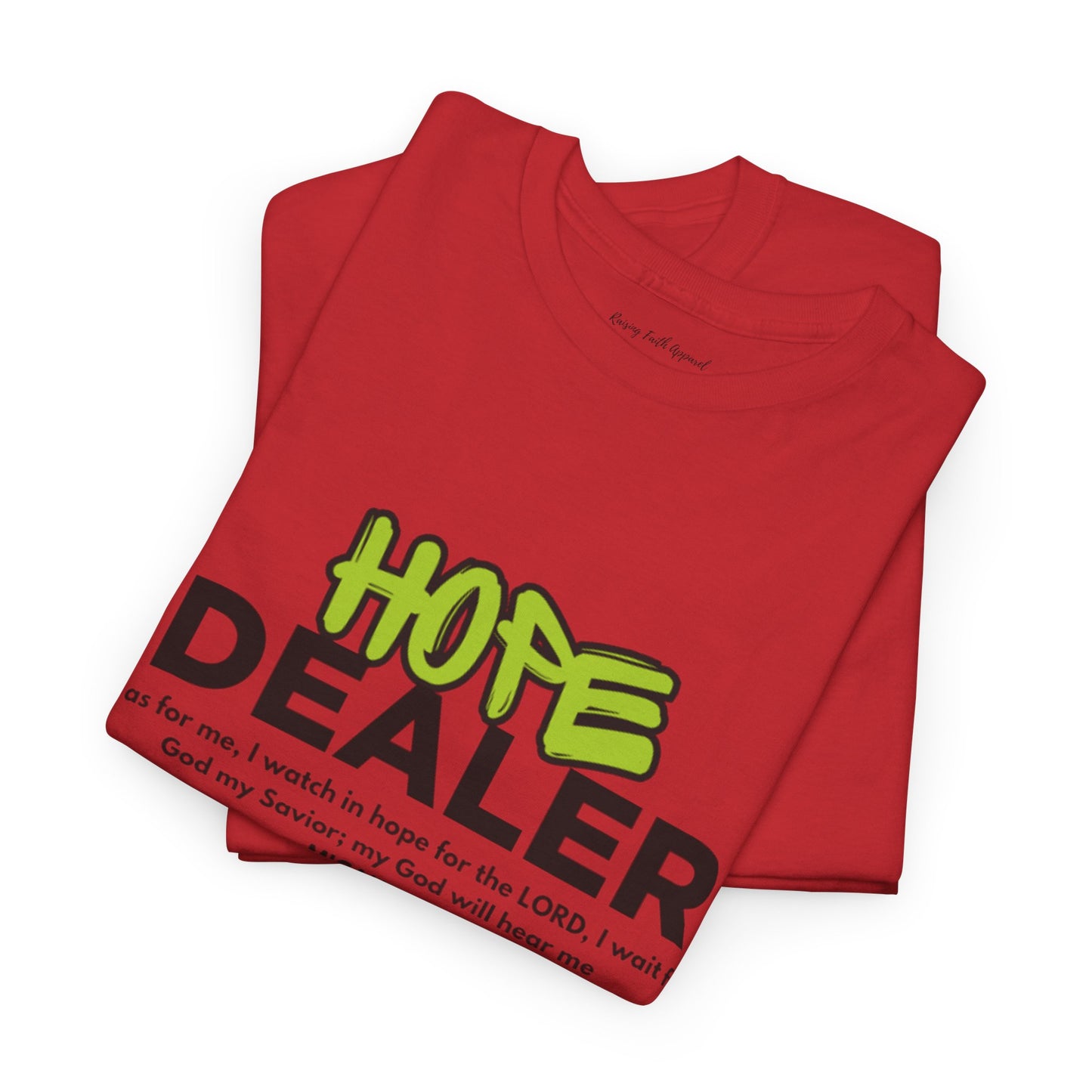 Hope Dealer Adult Unisex Tee- Unisex Heavy Cotton Tee